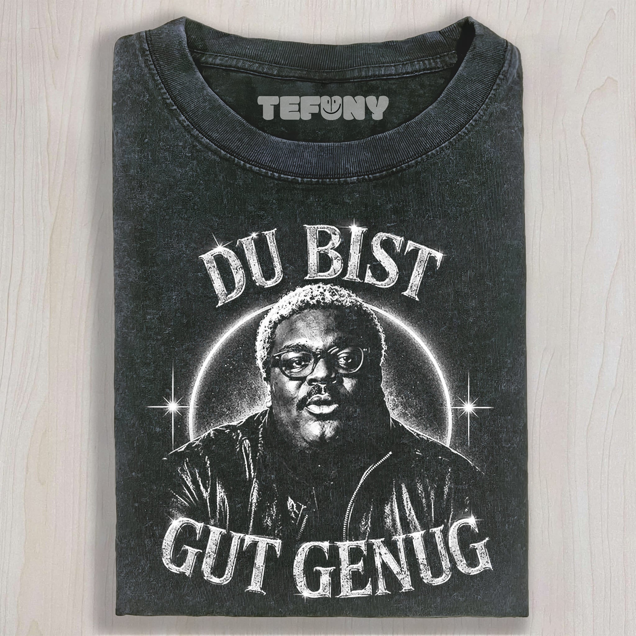 DU BIST GUT GENUG UNISEX TEE, TANK TOP, LAYERED LS, SWEATSHIRT & HOODIE