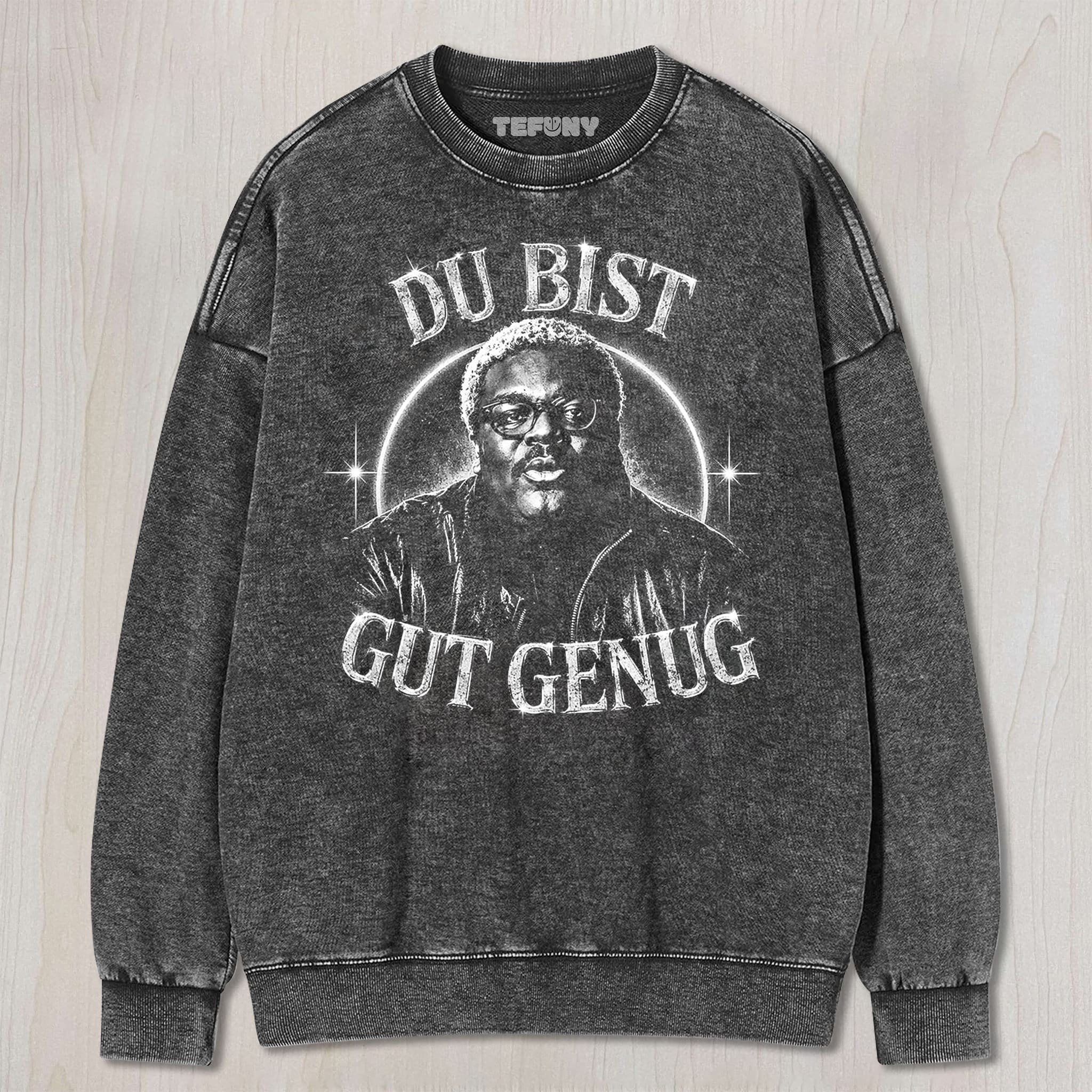 DU BIST GUT GENUG UNISEX TEE, TANK TOP, LAYERED LS, SWEATSHIRT & HOODIE