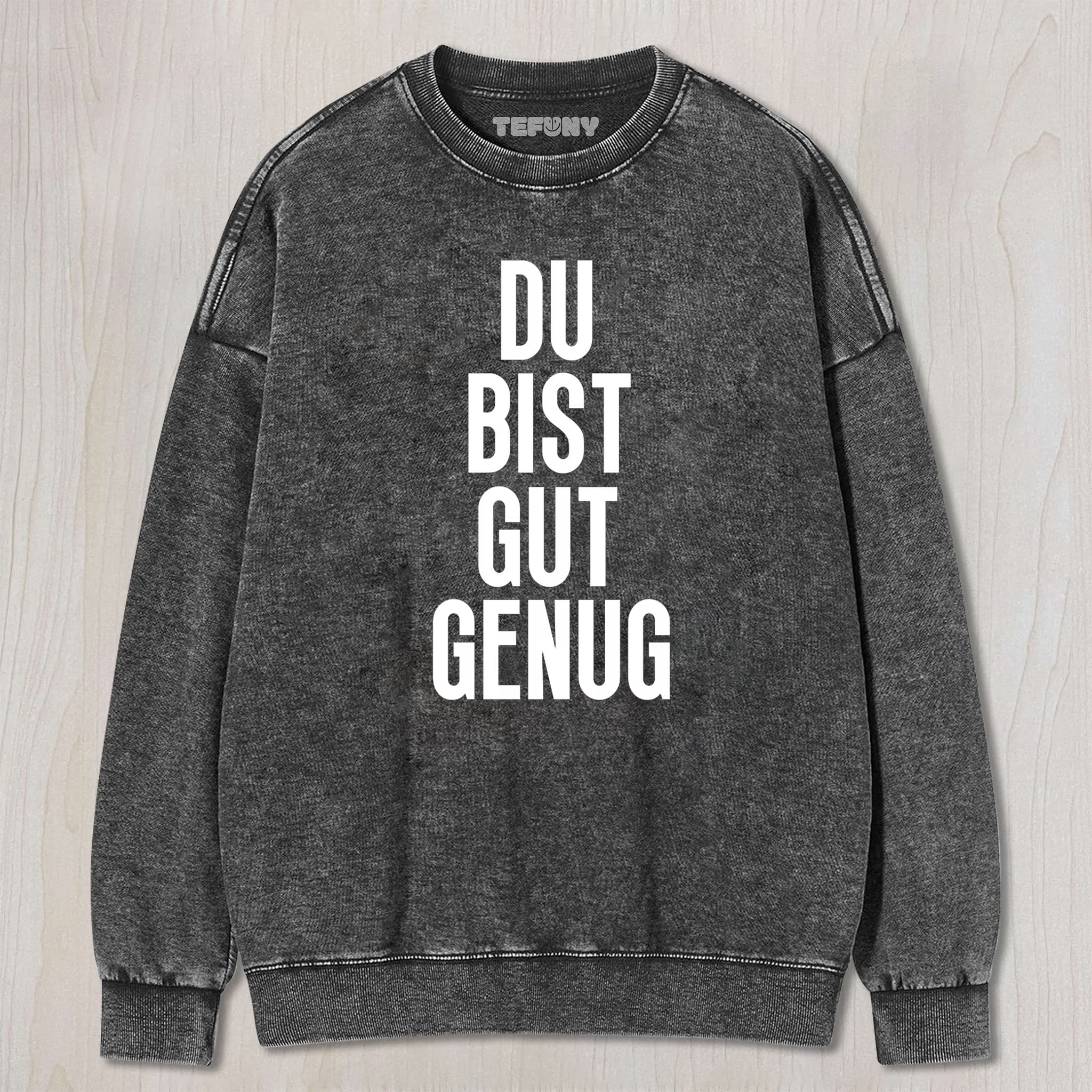 DU BIST GUT GENUG V1 UNISEX TEE, TANK TOP, LAYERED LS, SWEATSHIRT & HOODIE