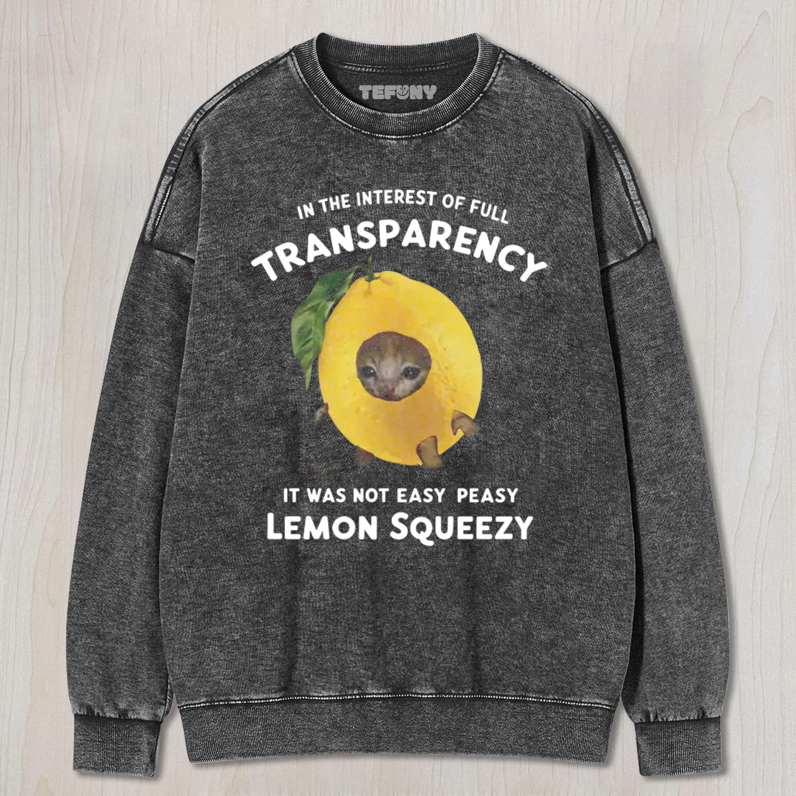 EASY PEASY LEMON SQUEEZY UNISEX TEE, TANK TOP, LAYERED LS, SWEATSHIRT & HOODIE