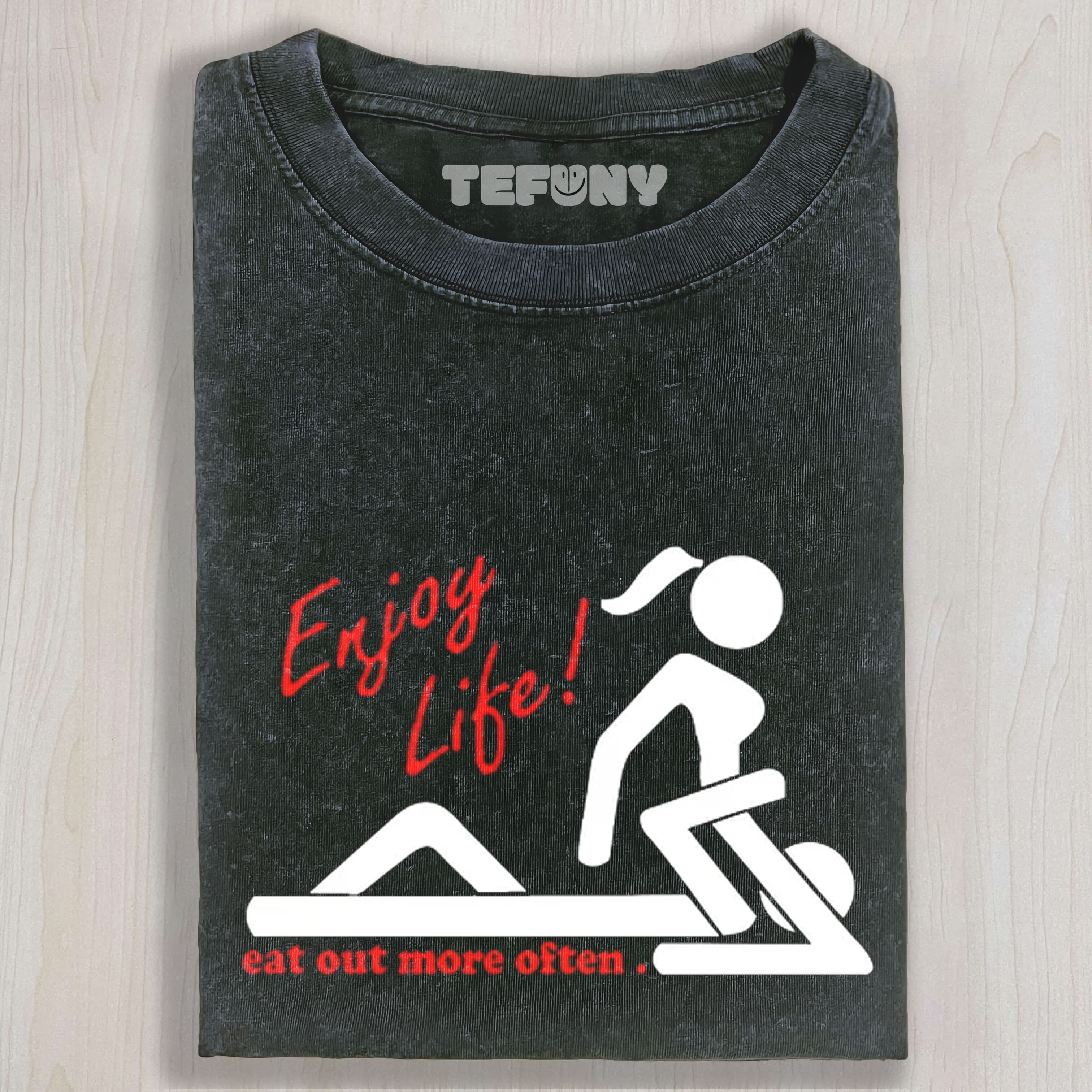 ENJOY LIFE EAT OUT MORE OFTEN TEE & SWEAT & HOOD