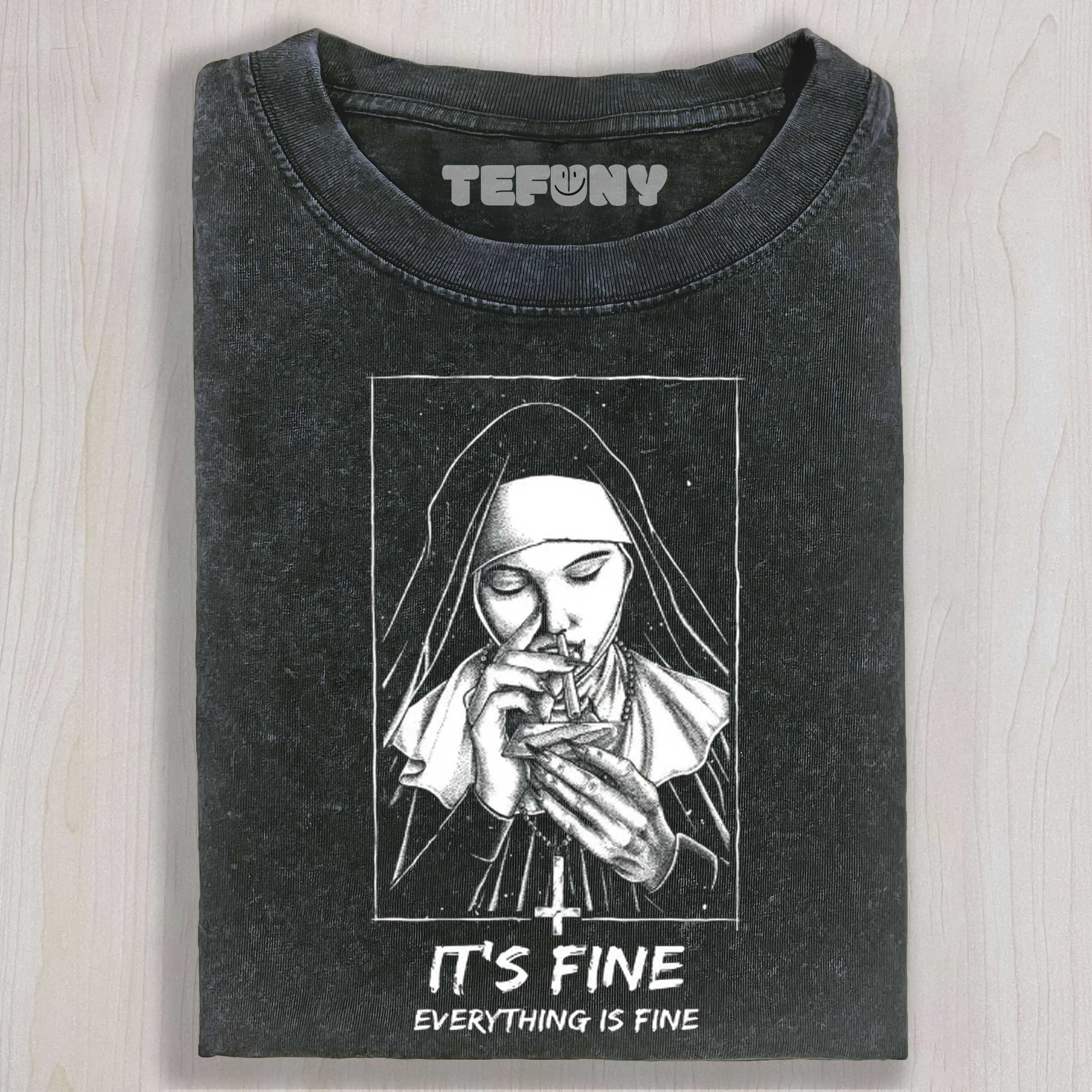 EVERYTHING IS FINE DRUG NUN TEE & SWEAT & HOOD