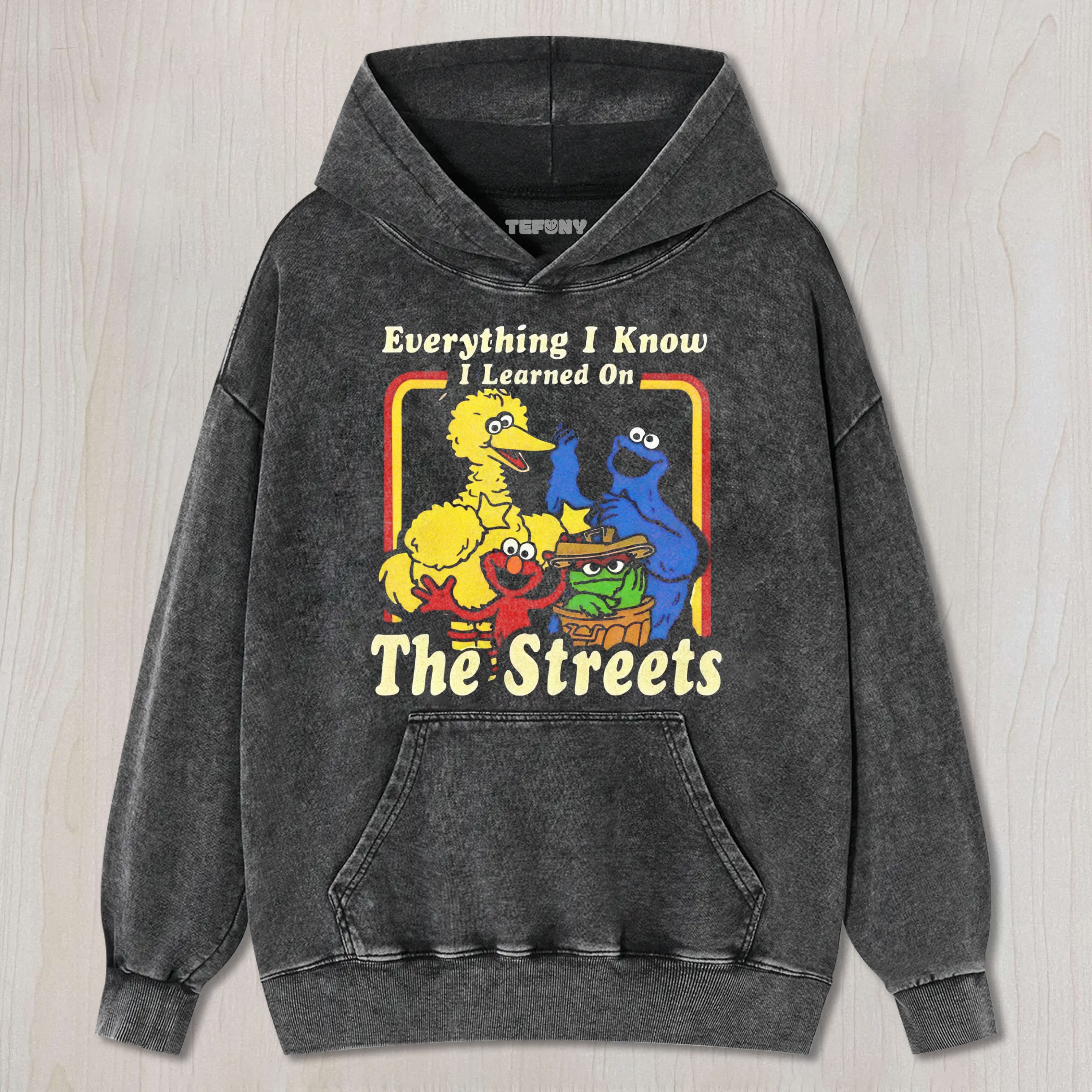 EVERYTHING I KNOW I LEARNED ON THE STREETS WASHED TEE & SWEAT & HOOD