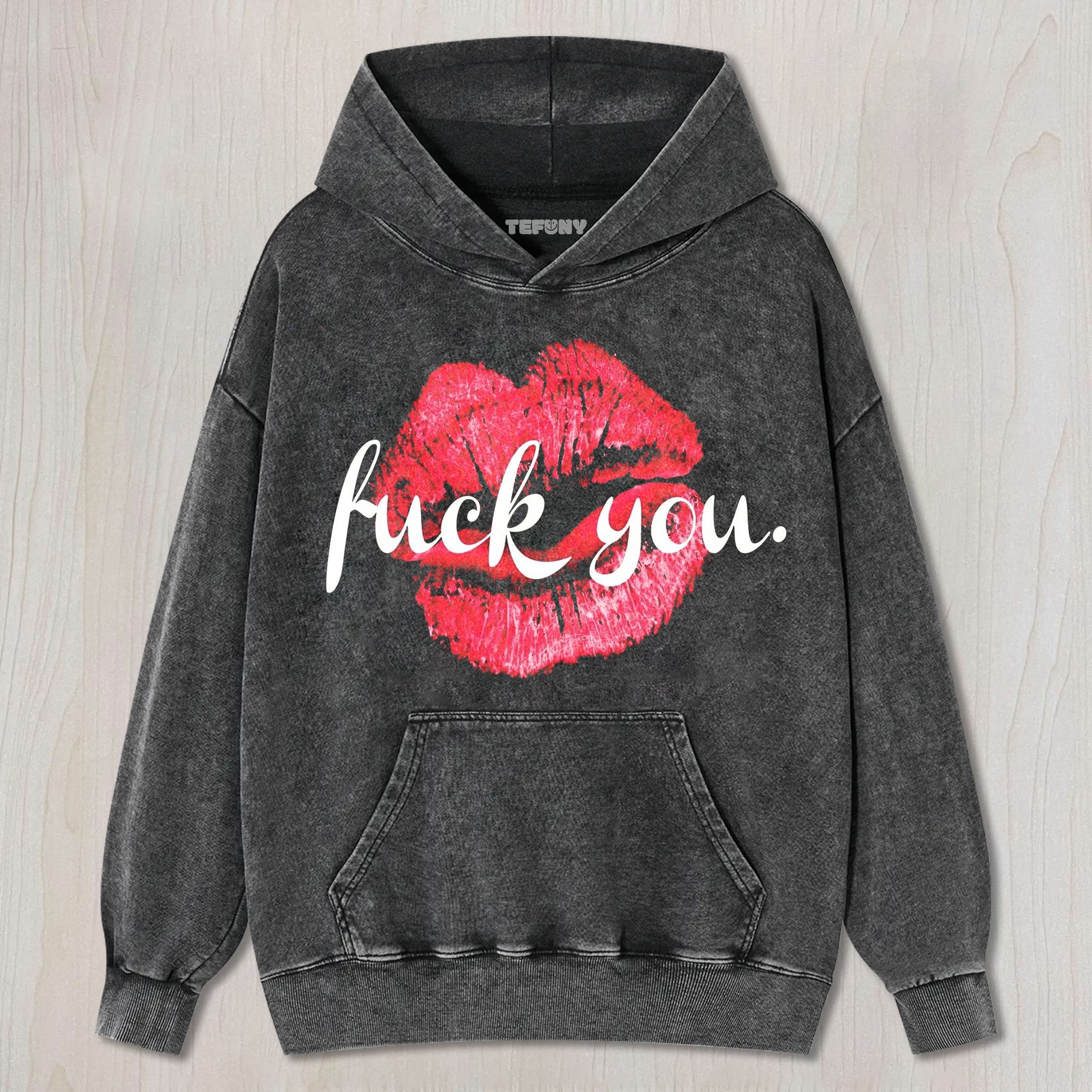 FUCK YOU LIPS UNISEX TEE, TANK TOP, LAYERED LS, SWEATSHIRT & HOODIE