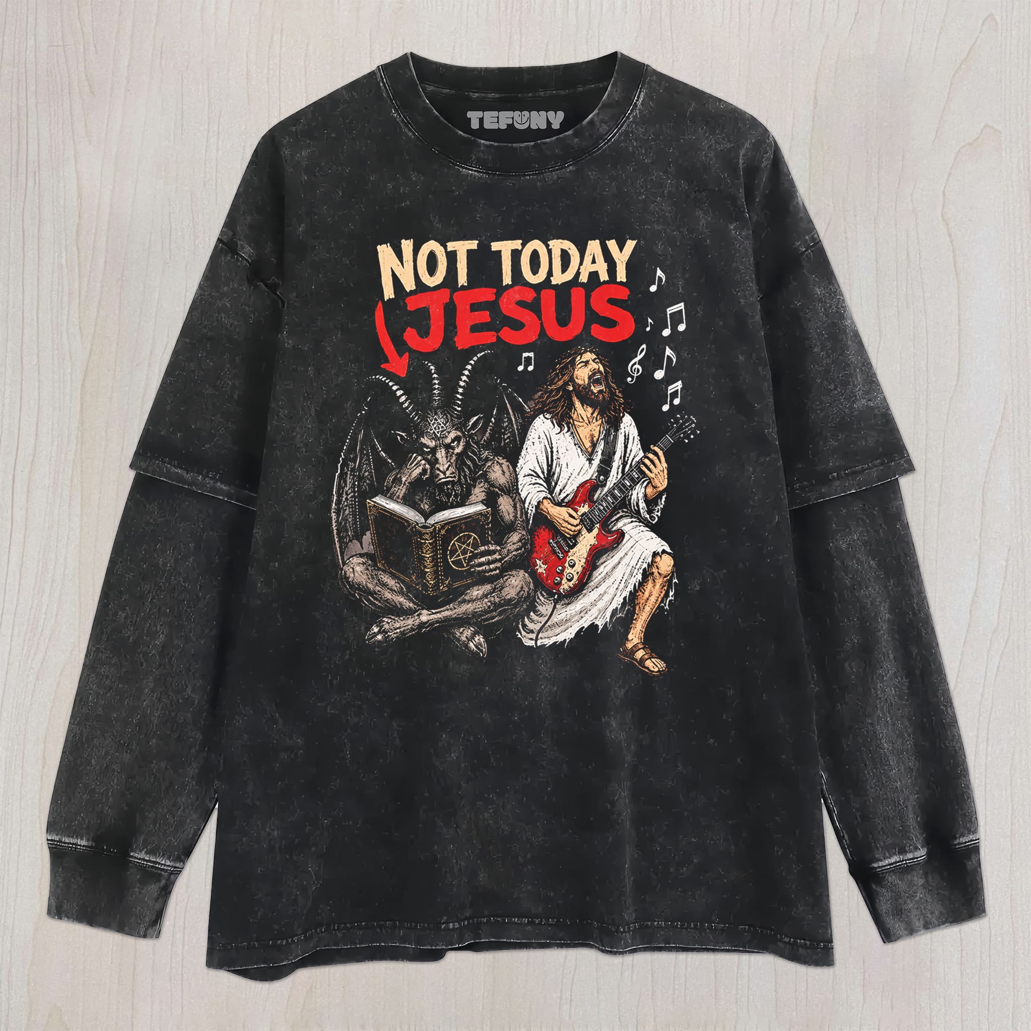 FUNNY NOT TODAY JESUS V1 UNISEX TEE, TANK TOP, LAYERED LS, SWEATSHIRT & HOODIE