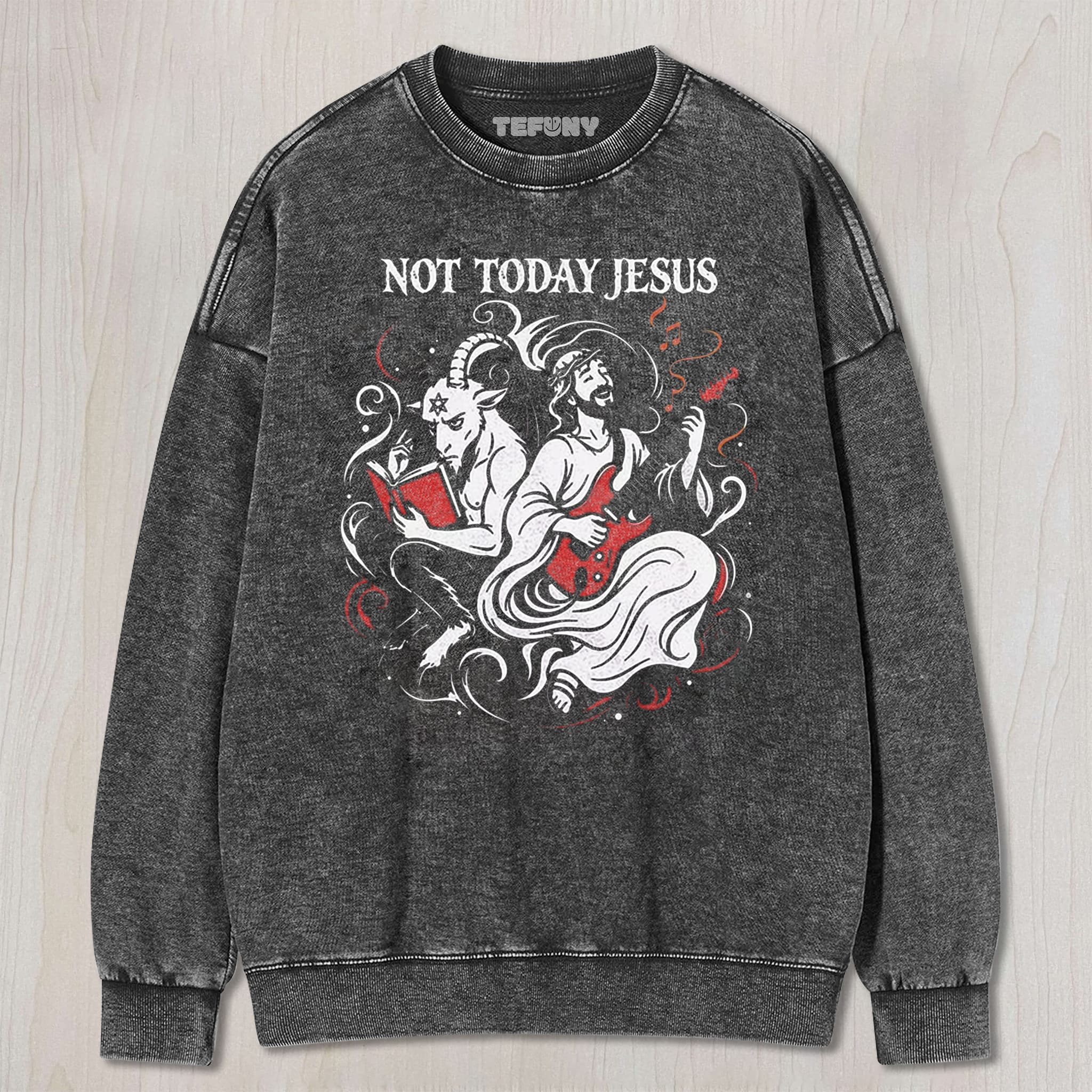 FUNNY NOT TODAY JESUS V2 UNISEX TEE, TANK TOP, LAYERED LS, SWEATSHIRT & HOODIE