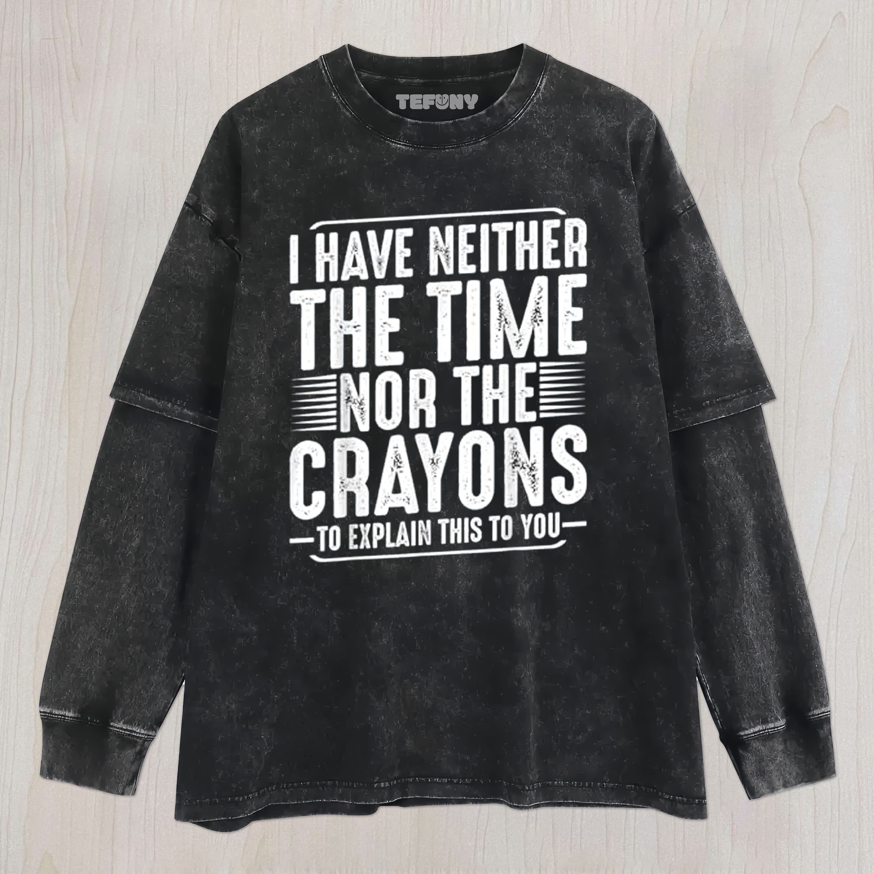 FUNNY HUMOR UNISEX TEE, TANK TOP, LAYERED LS, SWEATSHIRT & HOODIE