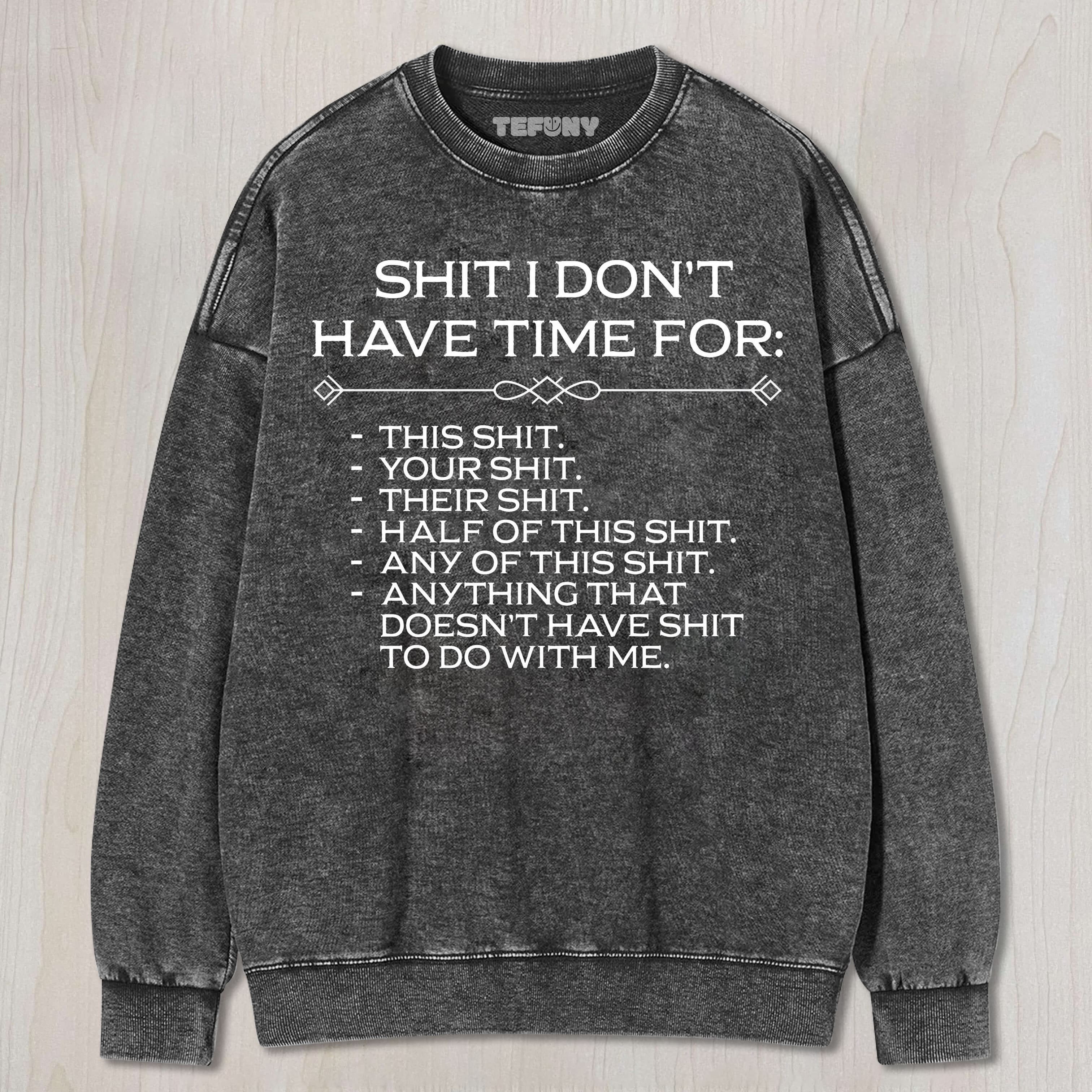 FUNNY SAYING V3 UNISEX TEE, TANK TOP, LAYERED LS, SWEATSHIRT & HOODIE