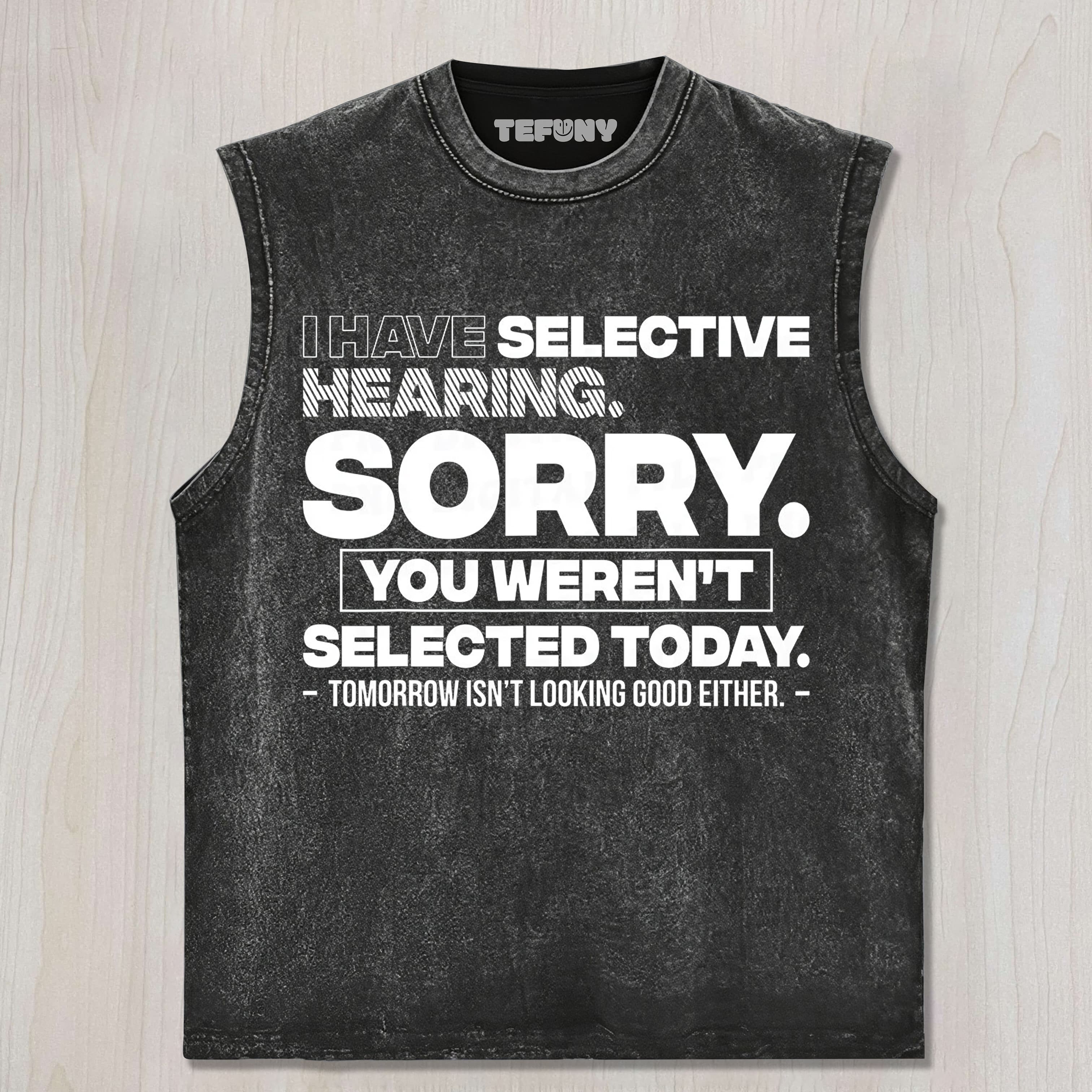 FUNNY SAYING V5 UNISEX TEE, TANK TOP, LAYERED LS, SWEATSHIRT & HOODIE