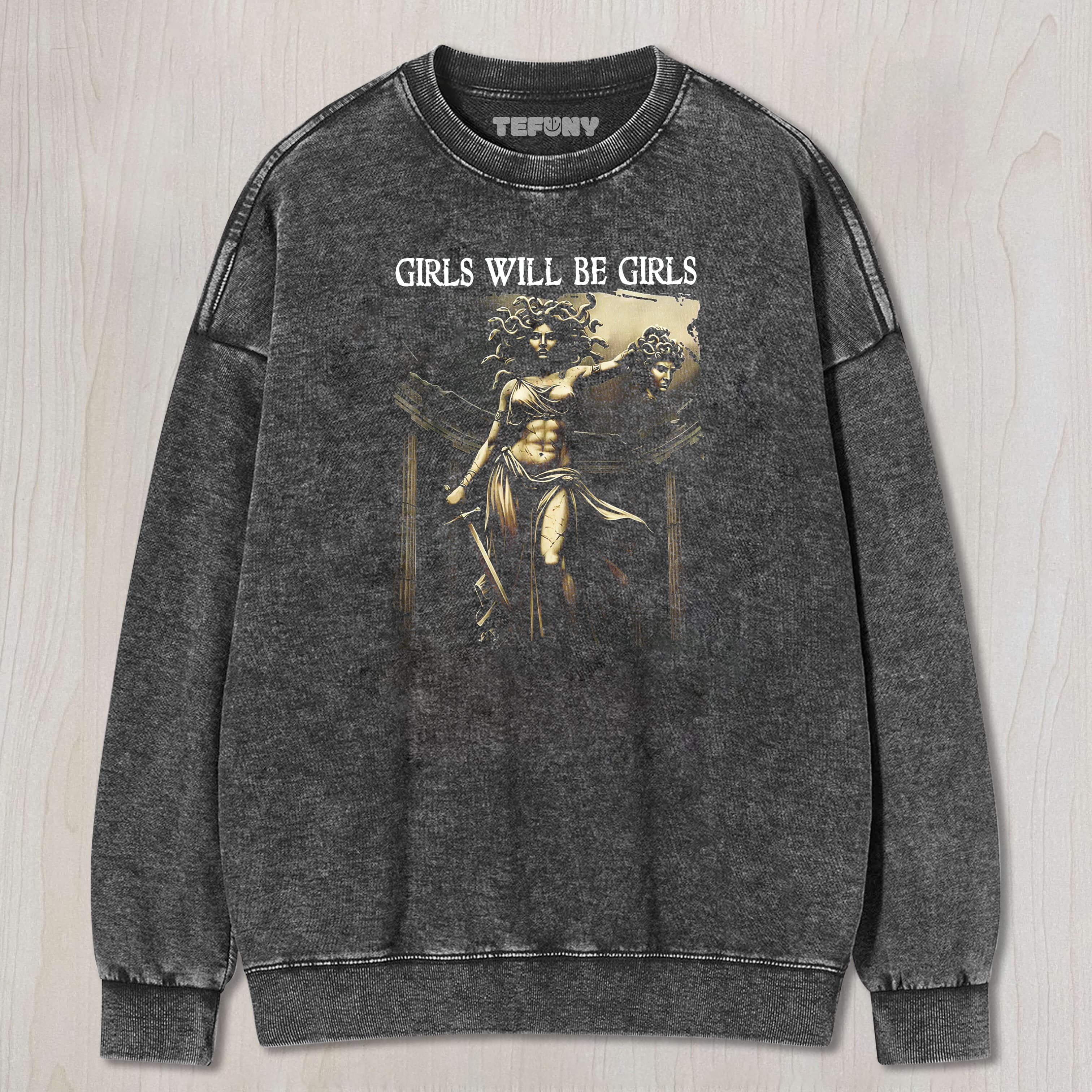 GIRLS WILL BE GIRLS-6 TEE & SWEAT & HOOD