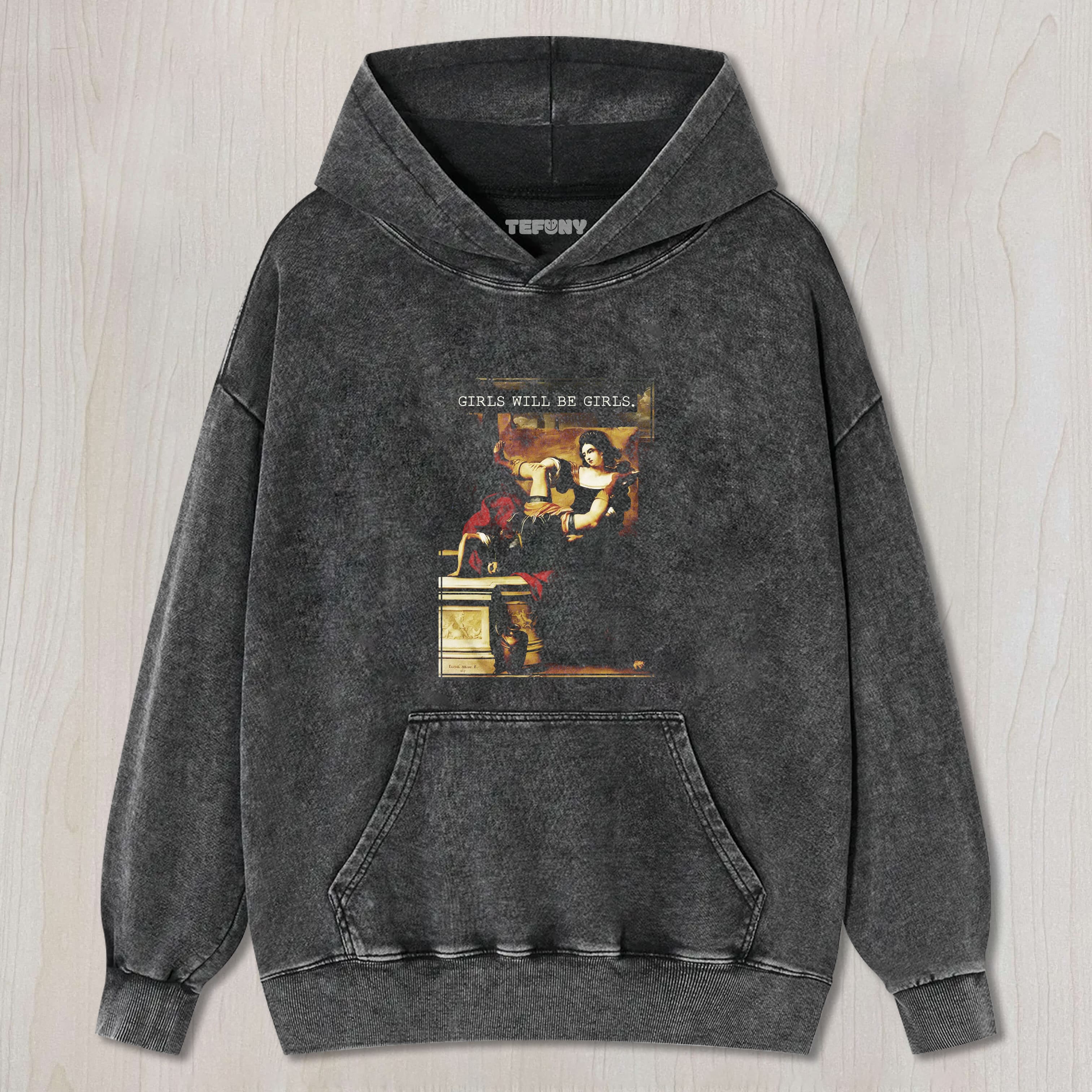GIRLS WILL BE GIRLS TEE & SWEAT & HOOD