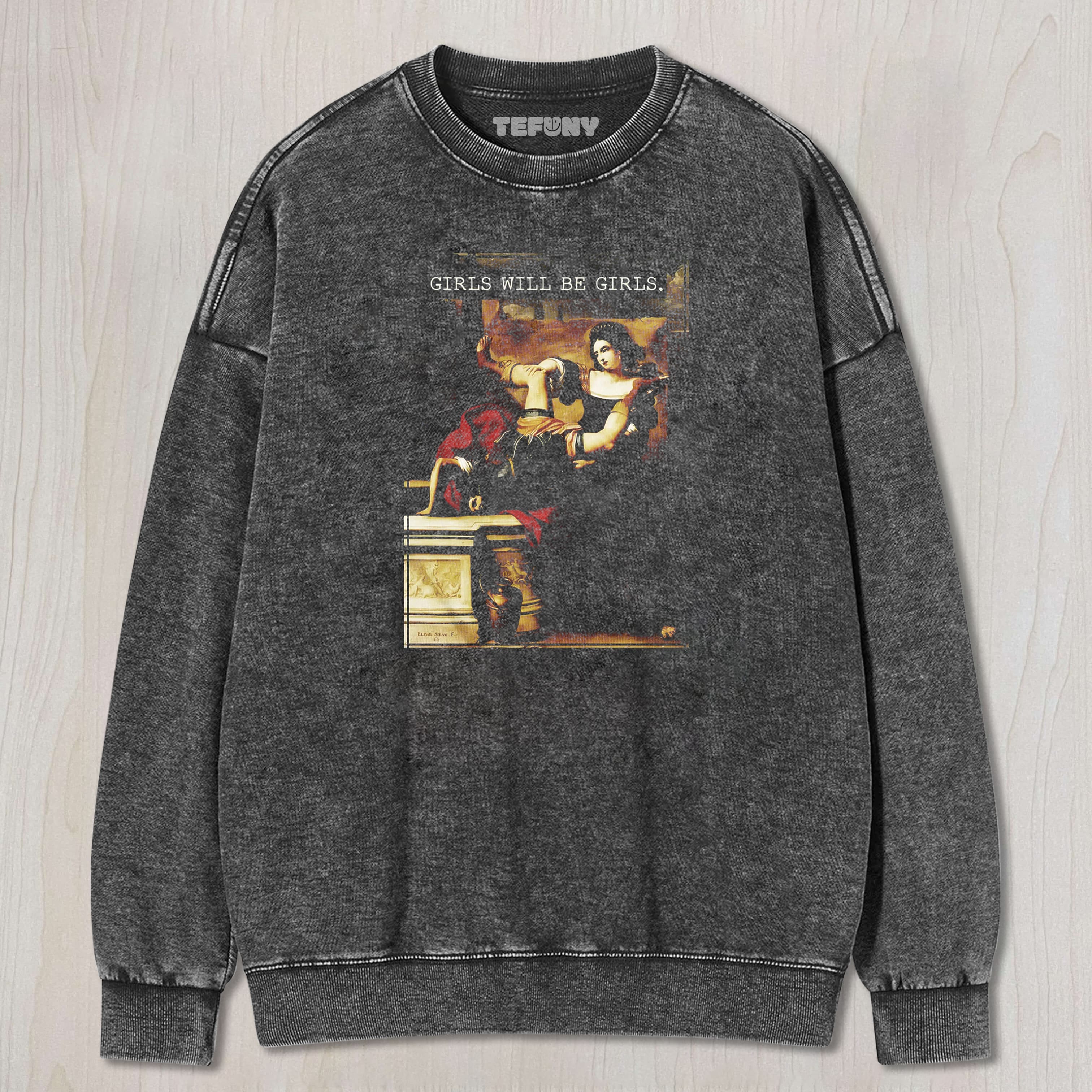 GIRLS WILL BE GIRLS TEE & SWEAT & HOOD