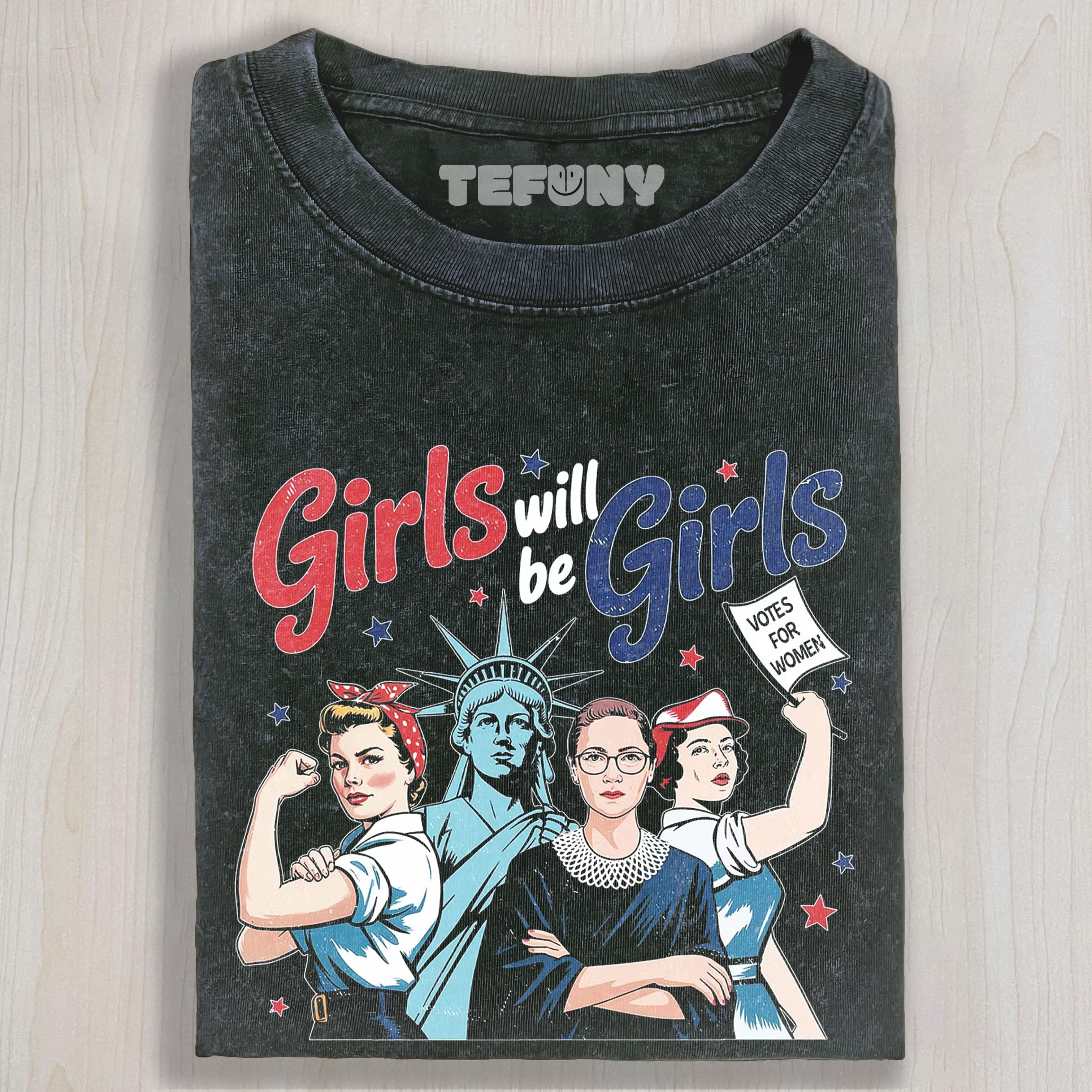 GIRLS WILL BE GIRLS UNISEX TEE, TANK TOP, LAYERED LS, SWEATSHIRT & HOODIE