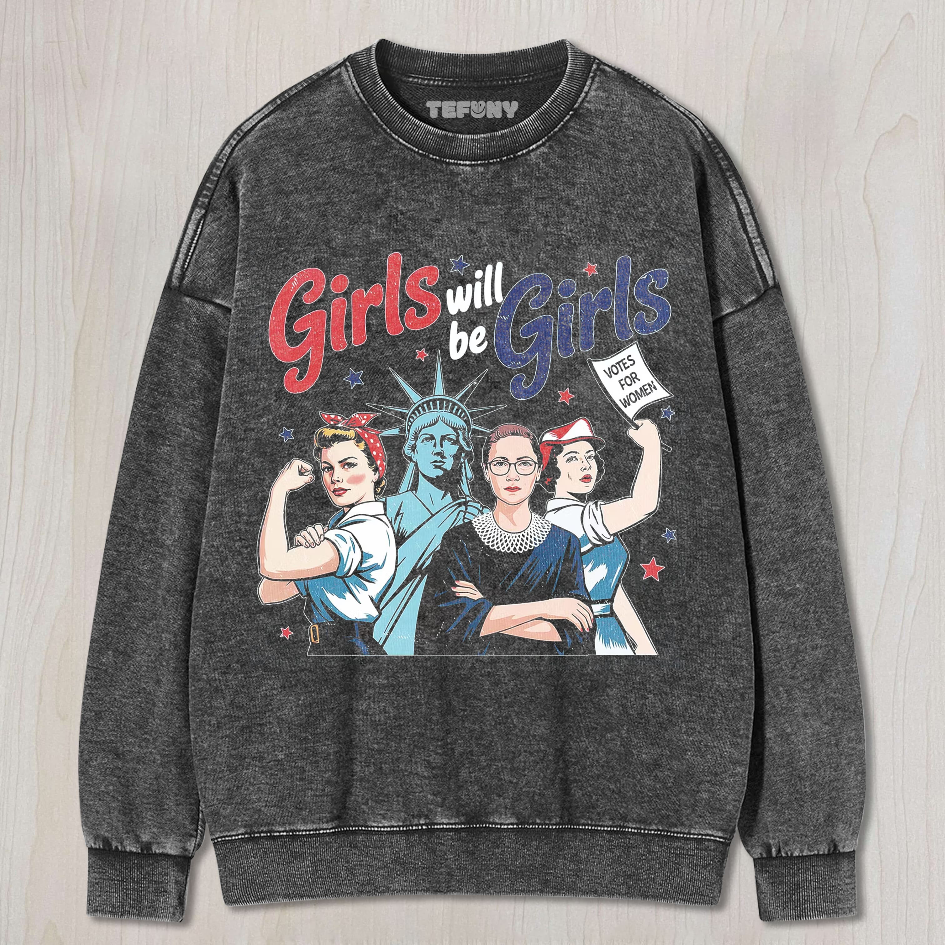 GIRLS WILL BE GIRLS UNISEX TEE, TANK TOP, LAYERED LS, SWEATSHIRT & HOODIE