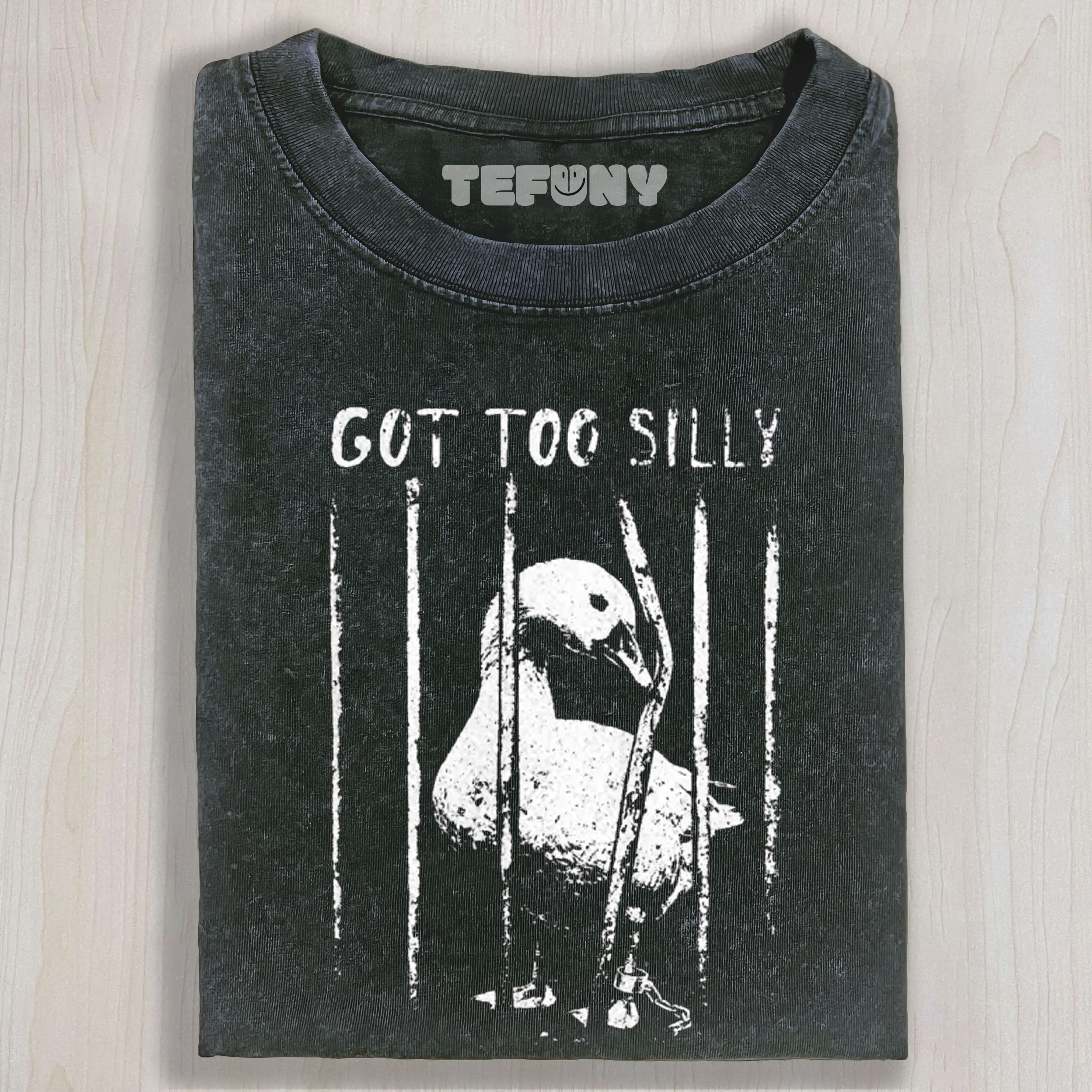 GOT TOO SILLY GOOSE UNISEX TEE, TANK TOP, LAYERED LS, SWEATSHIRT & HOODIE