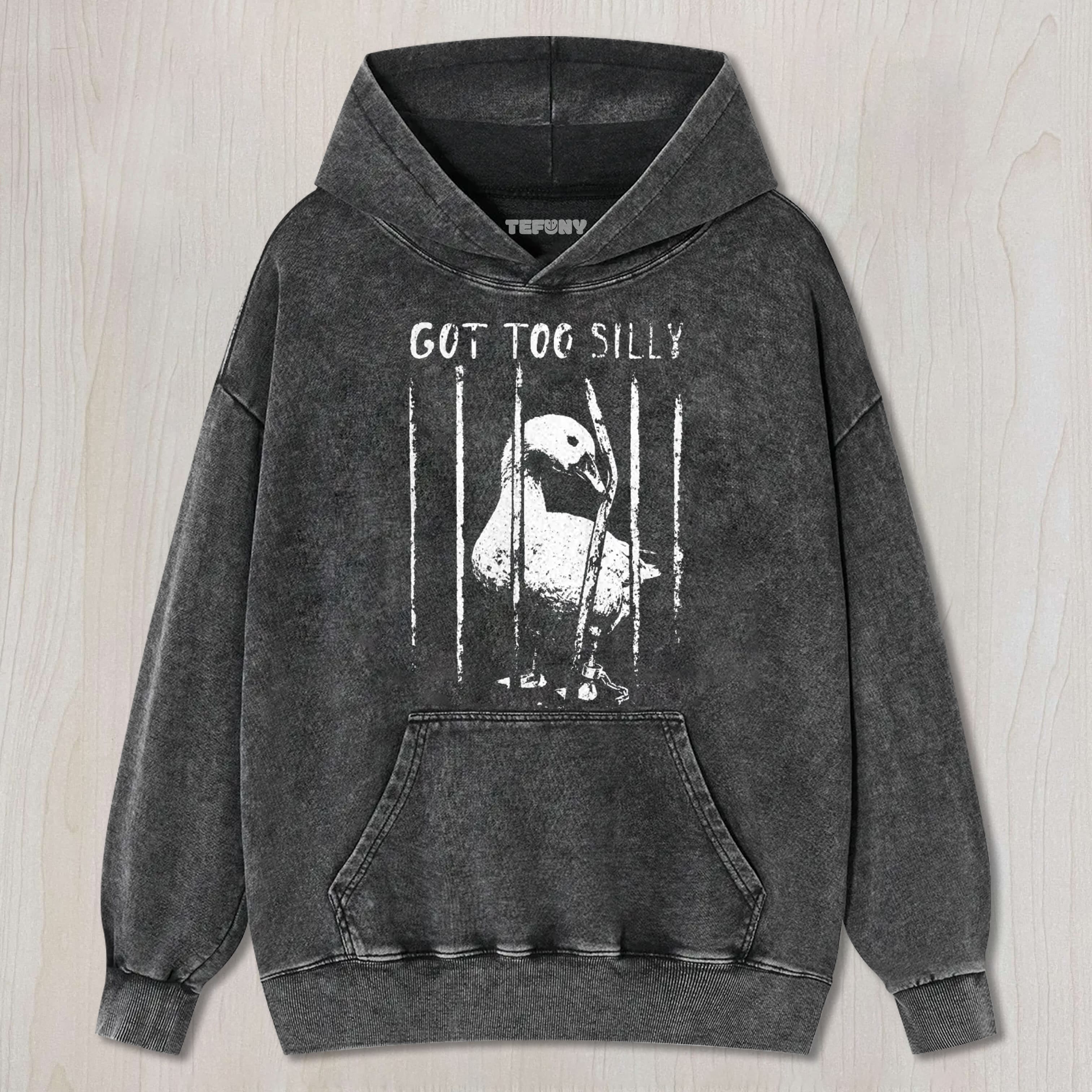 GOT TOO SILLY GOOSE UNISEX TEE, TANK TOP, LAYERED LS, SWEATSHIRT & HOODIE