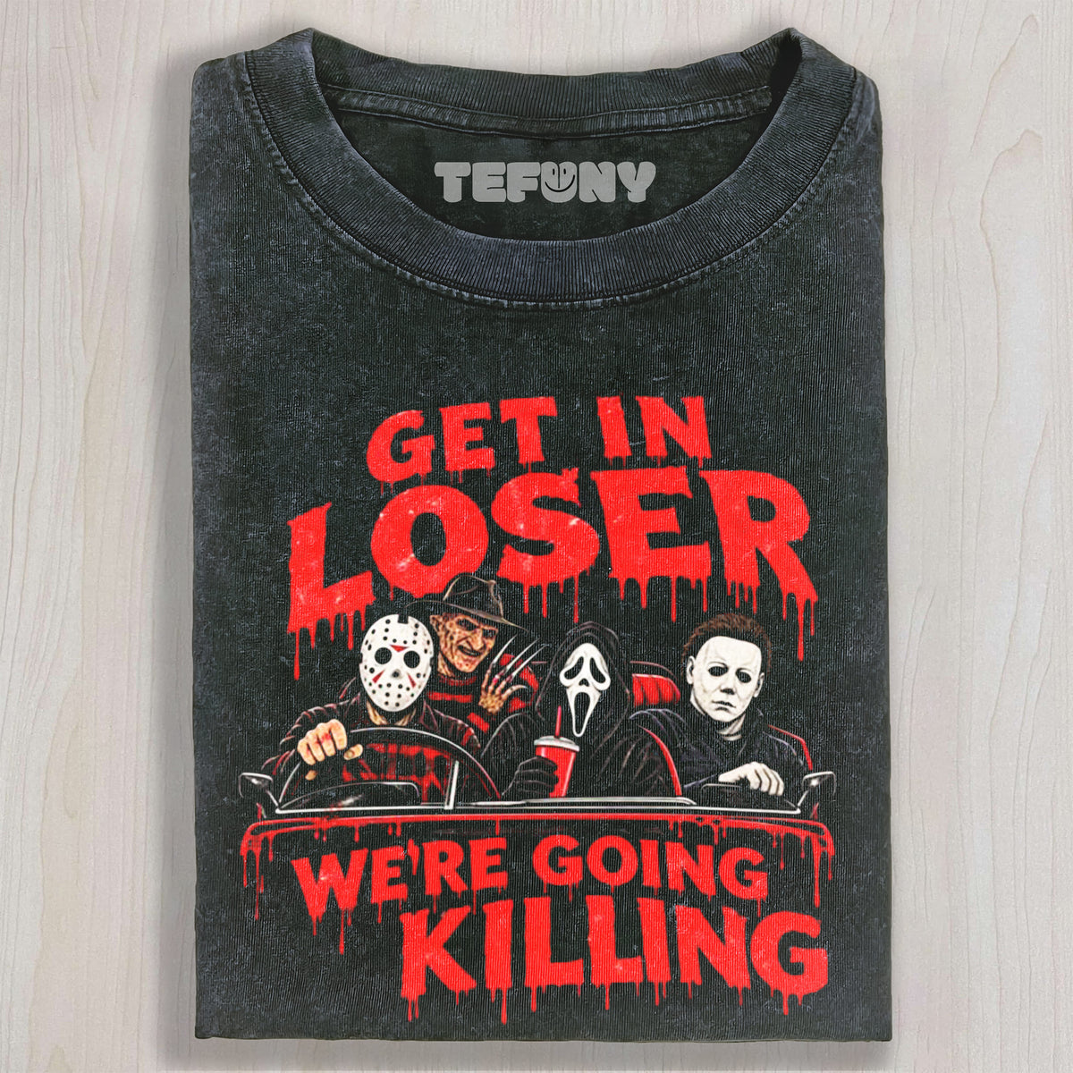 HALLOWEEN - GET IN LOSER UNISEX TEE, TANK TOP, LAYERED LS, SWEATSHIRT & HOODIE