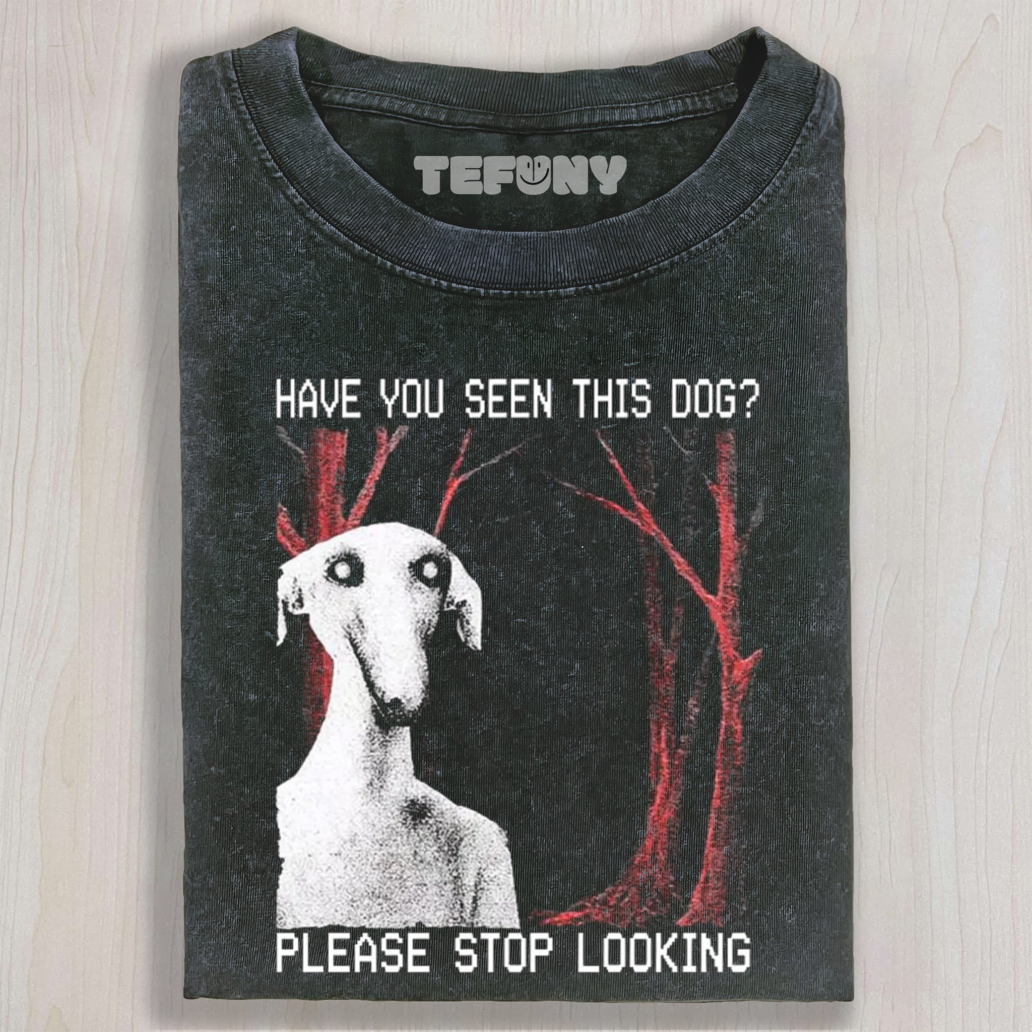 HAVE YOU SEEN THIS DOG UNISEX TEE, TANK TOP, LAYERED LS, SWEATSHIRT & HOODIE