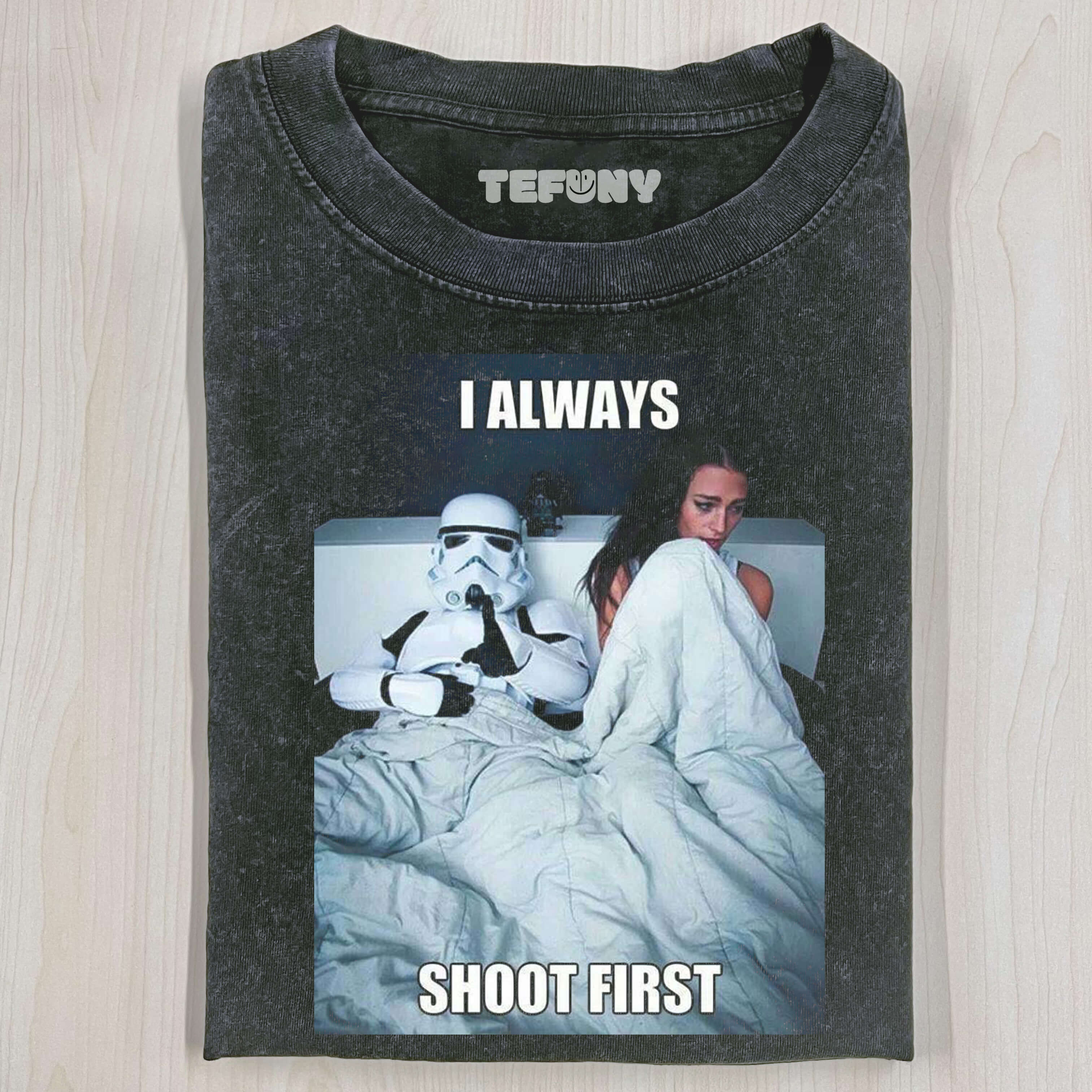 I ALWAYS SHOOT FIRST T-SHIRT