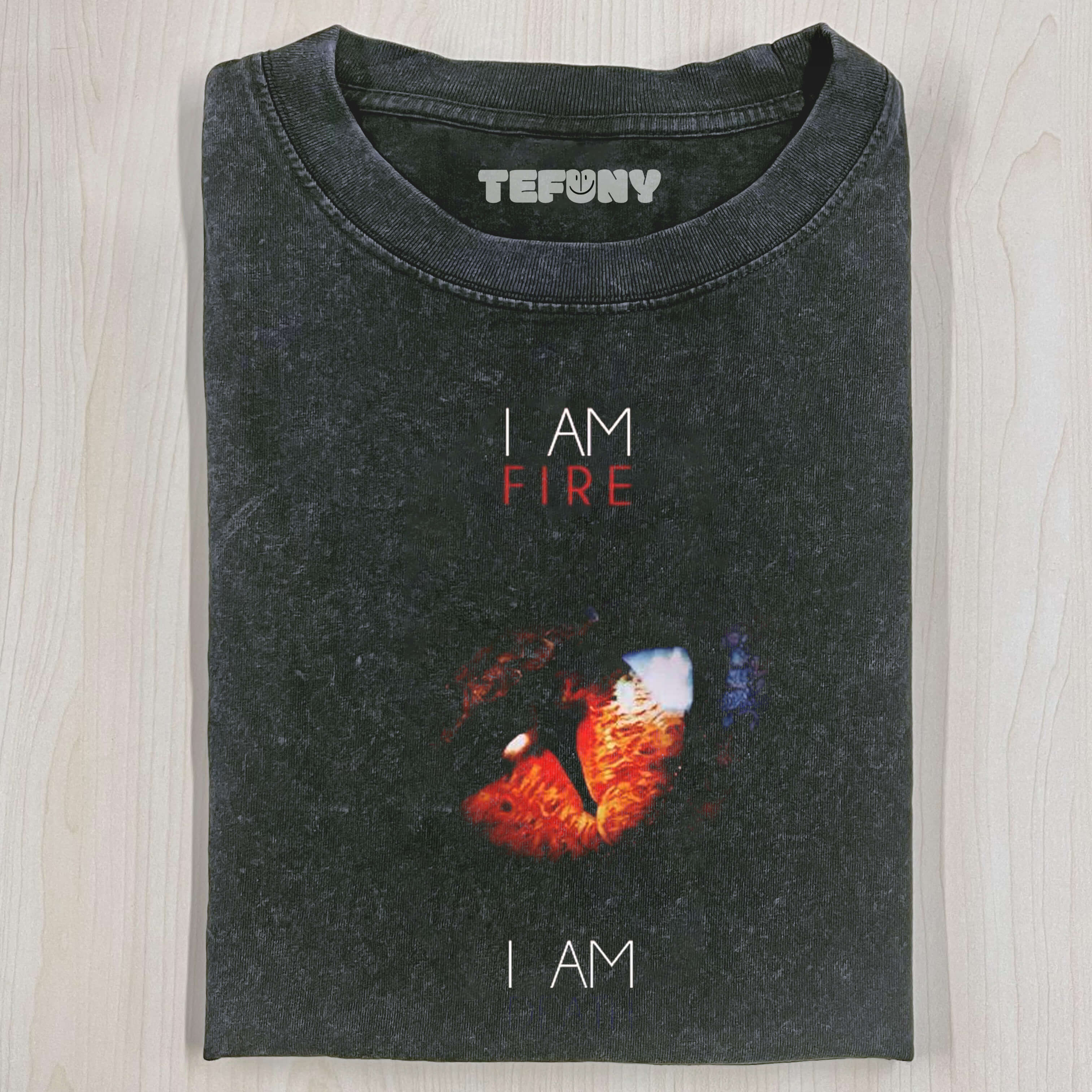 I AM FIRE T-THIRT