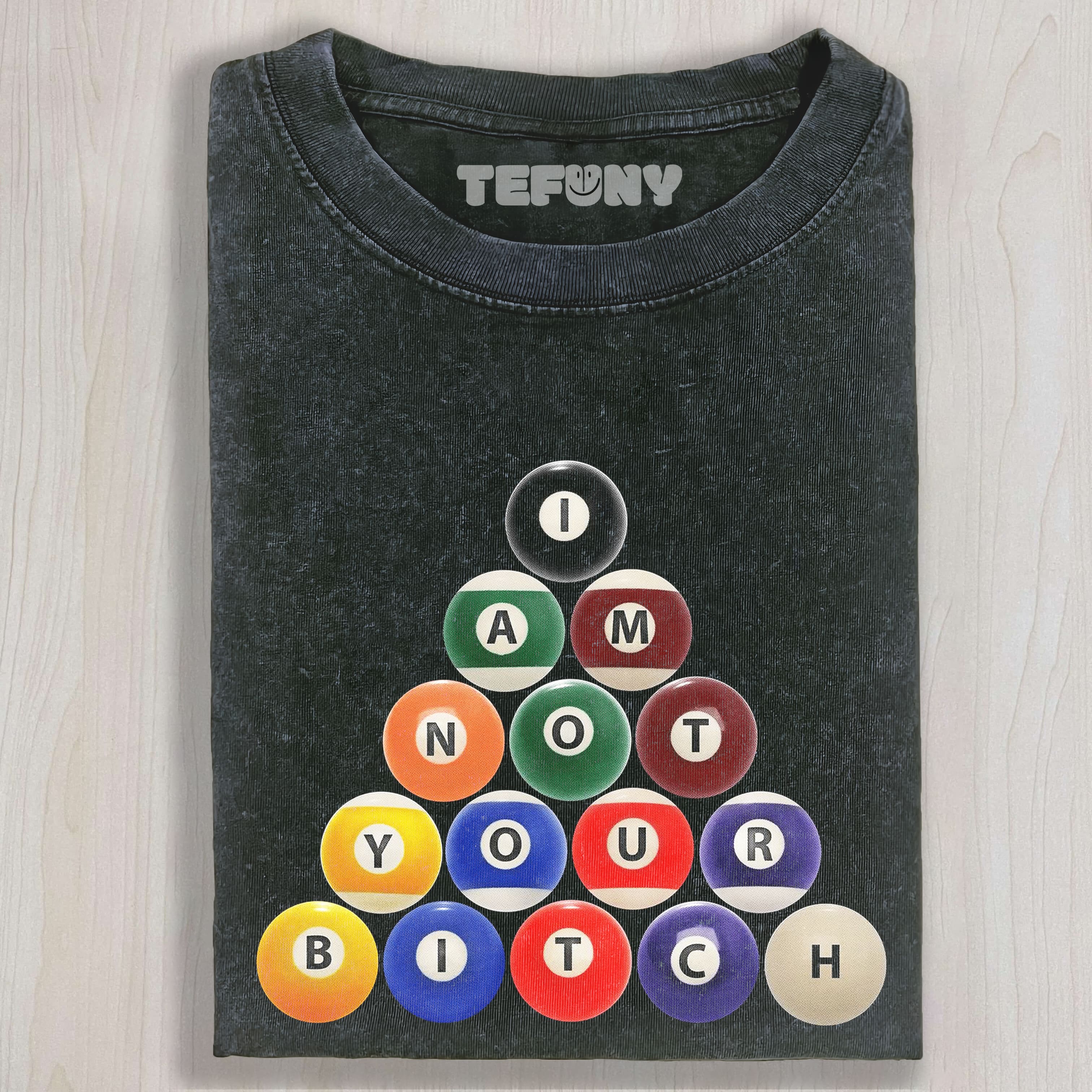 I AM NOT YOUR BITCH (BILLIARDS) TEE & SWEAT & HOOD