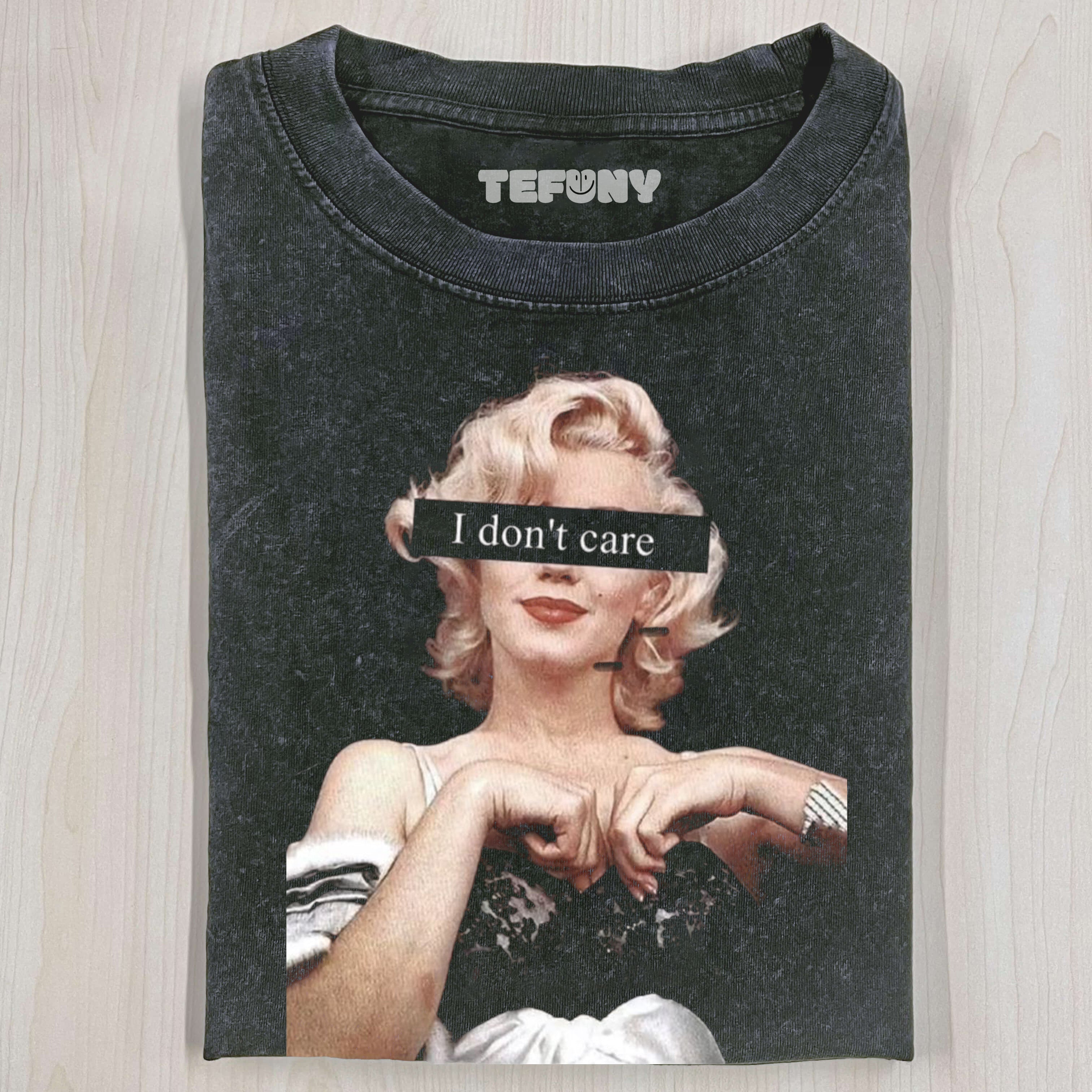 I DON'T CARE T-SHIRT