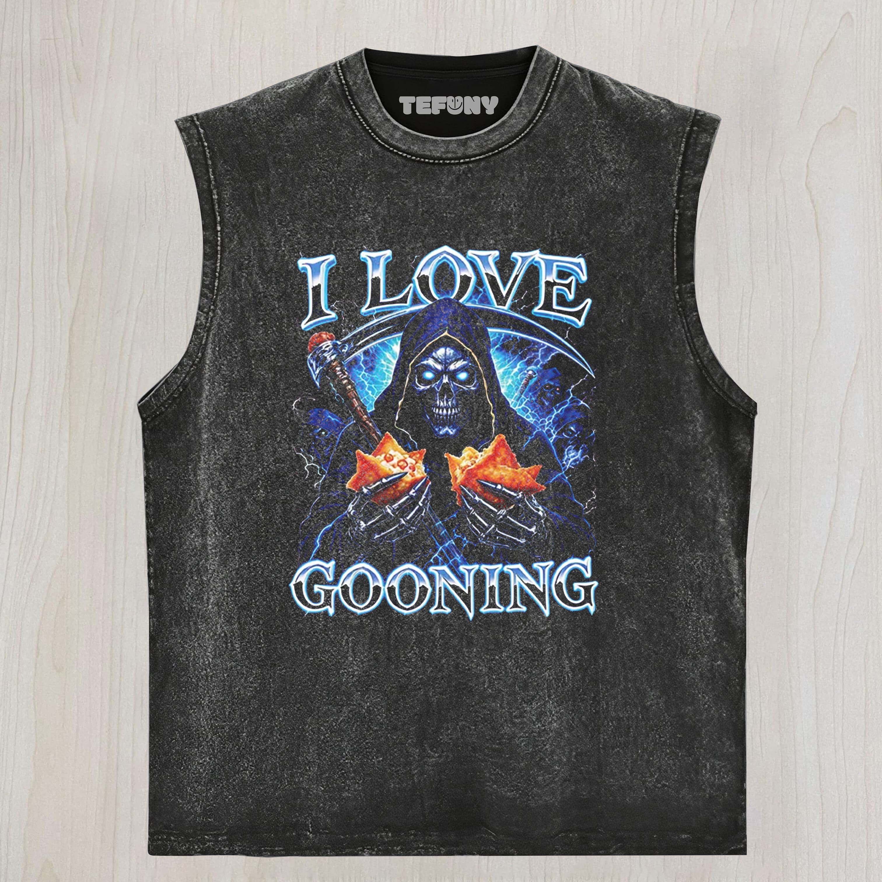 I LOVE GOONING UNISEX TEE, TANK TOP, LAYERED LS, SWEATSHIRT & HOODIE