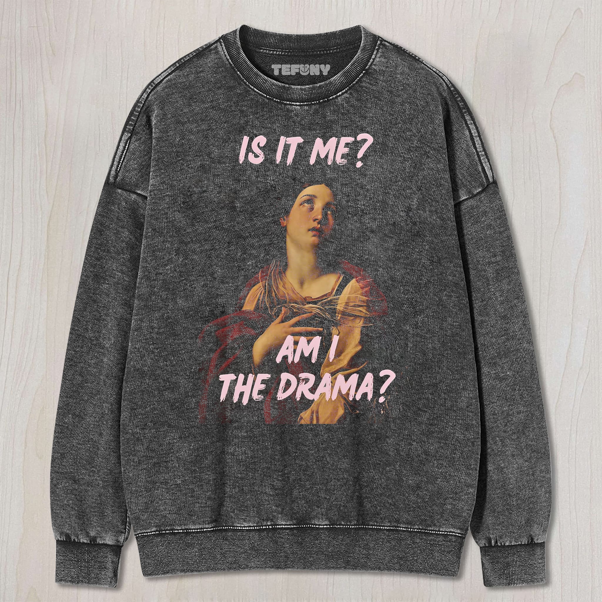 IS IT ME AM I THE DRAMA UNISEX TEE, TANK TOP, LAYERED LS, SWEATSHIRT & HOODIE