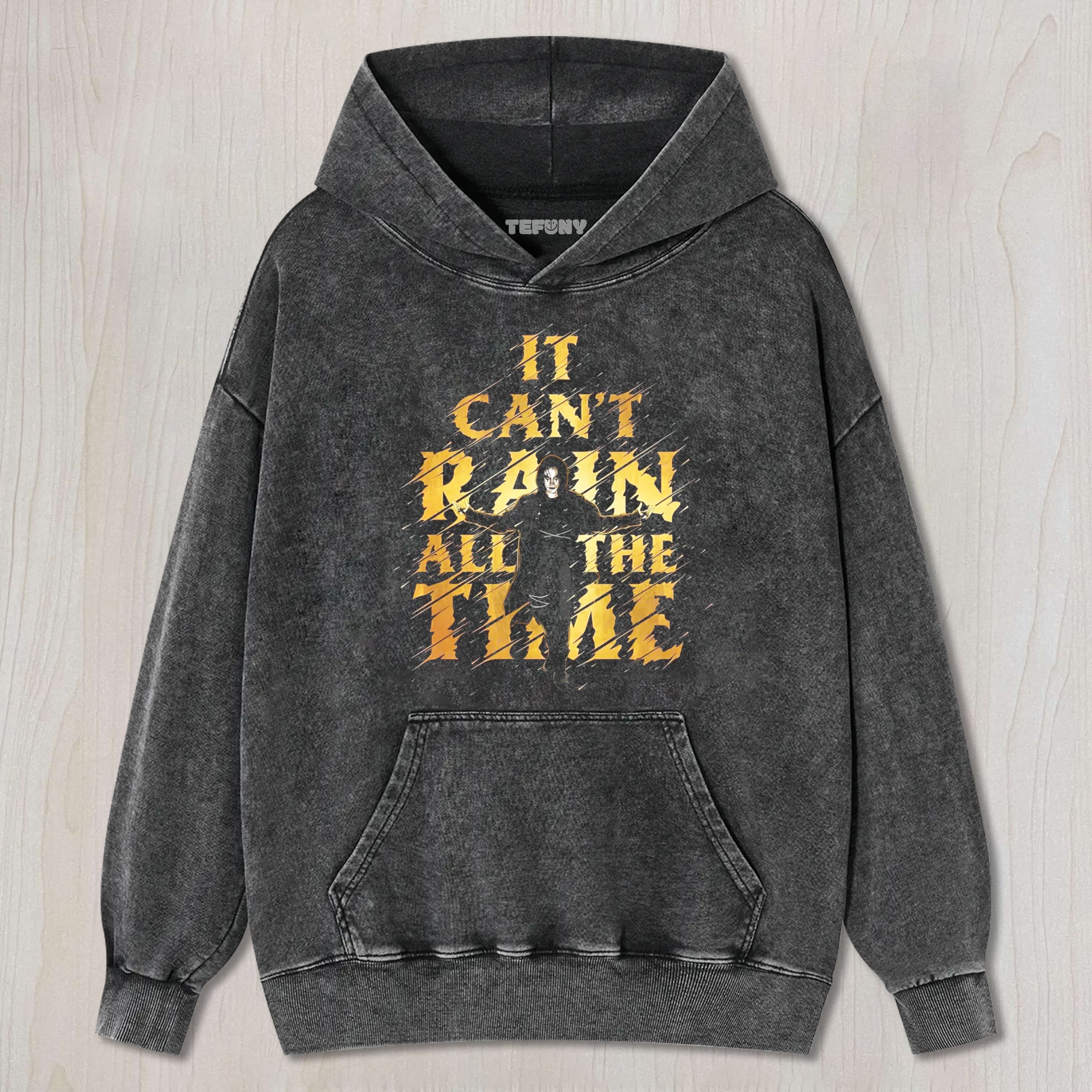 IT CAN'T RAIN ALL THE TIME THE CROW GOLD TEE & SWEAT & HOOD