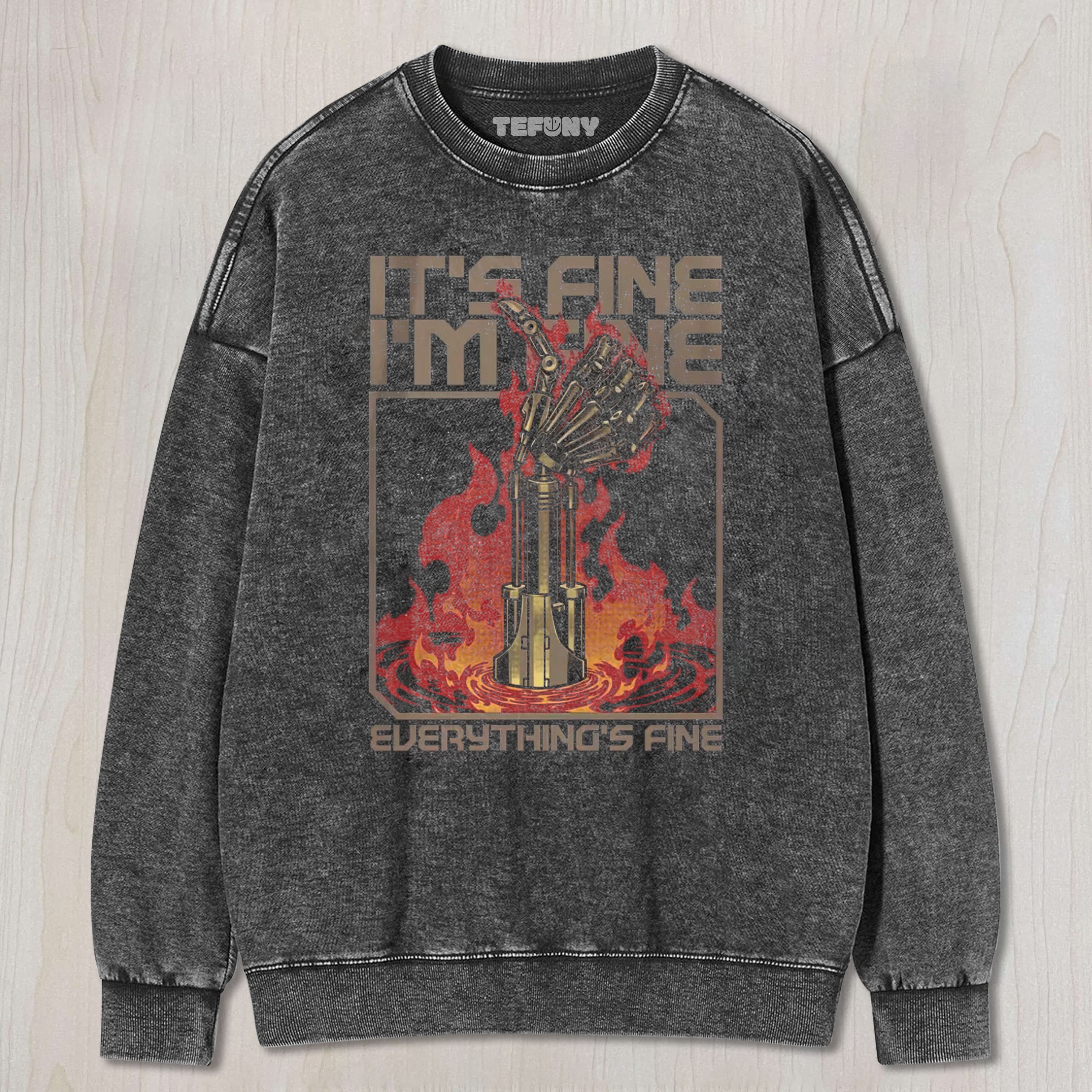 IT'S FINE EVERYTHING'S FINE MEME ROBOT UNISEX TEE, TANK TOP, LAYERED LS, SWEATSHIRT & HOODIE