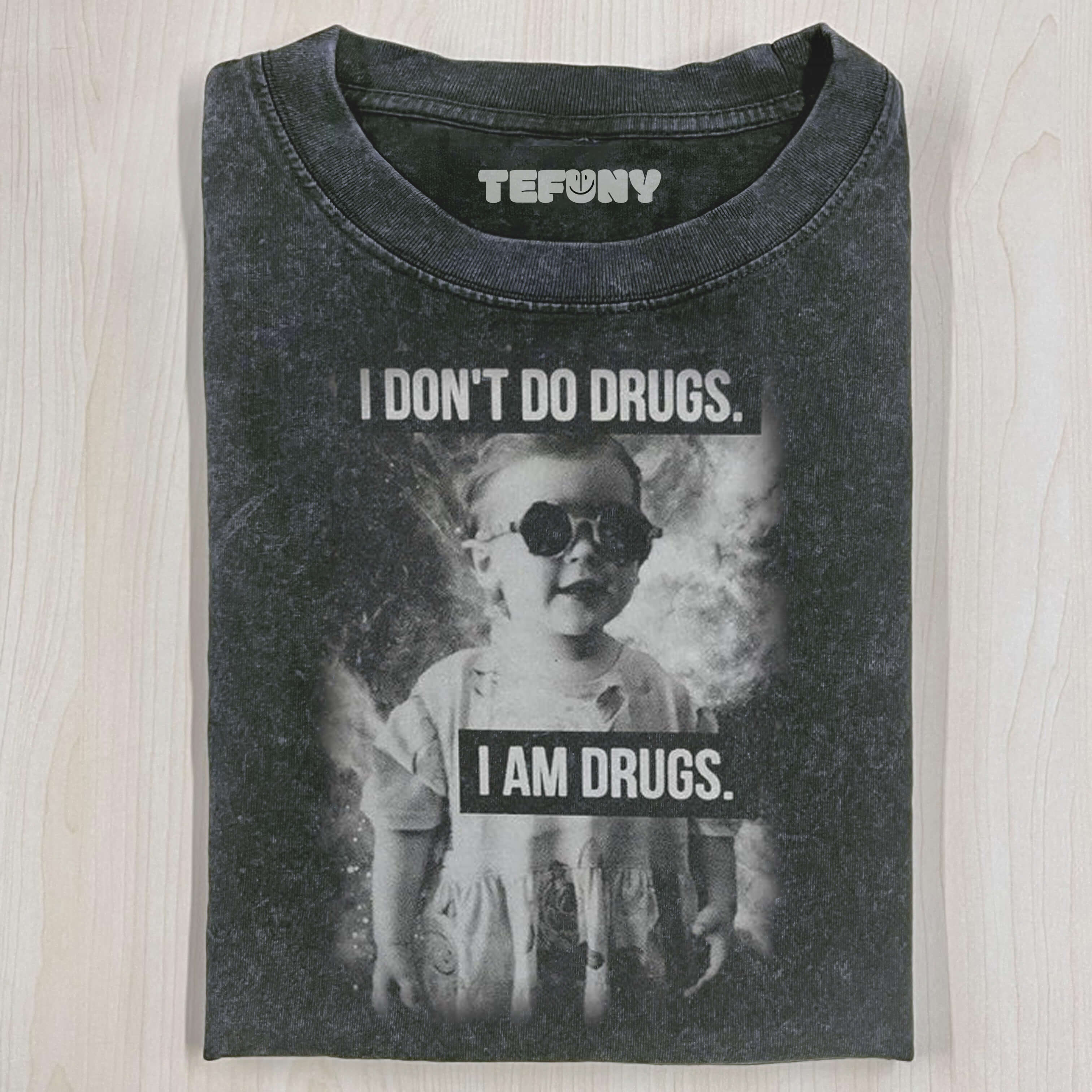 I AM DRUGS SHIRT