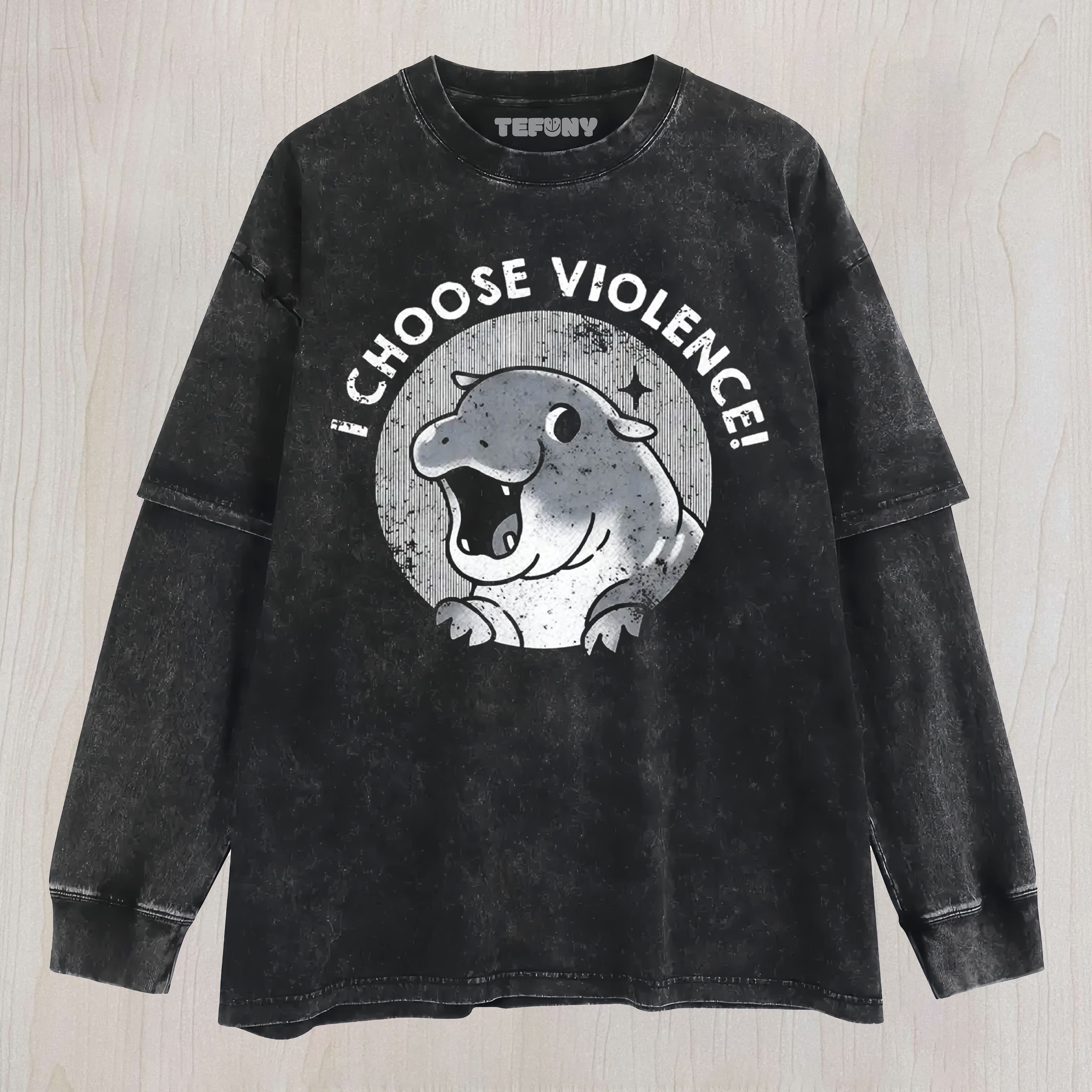 I CHOOSE VIOLENCE LAYERED LONG SLEEVE