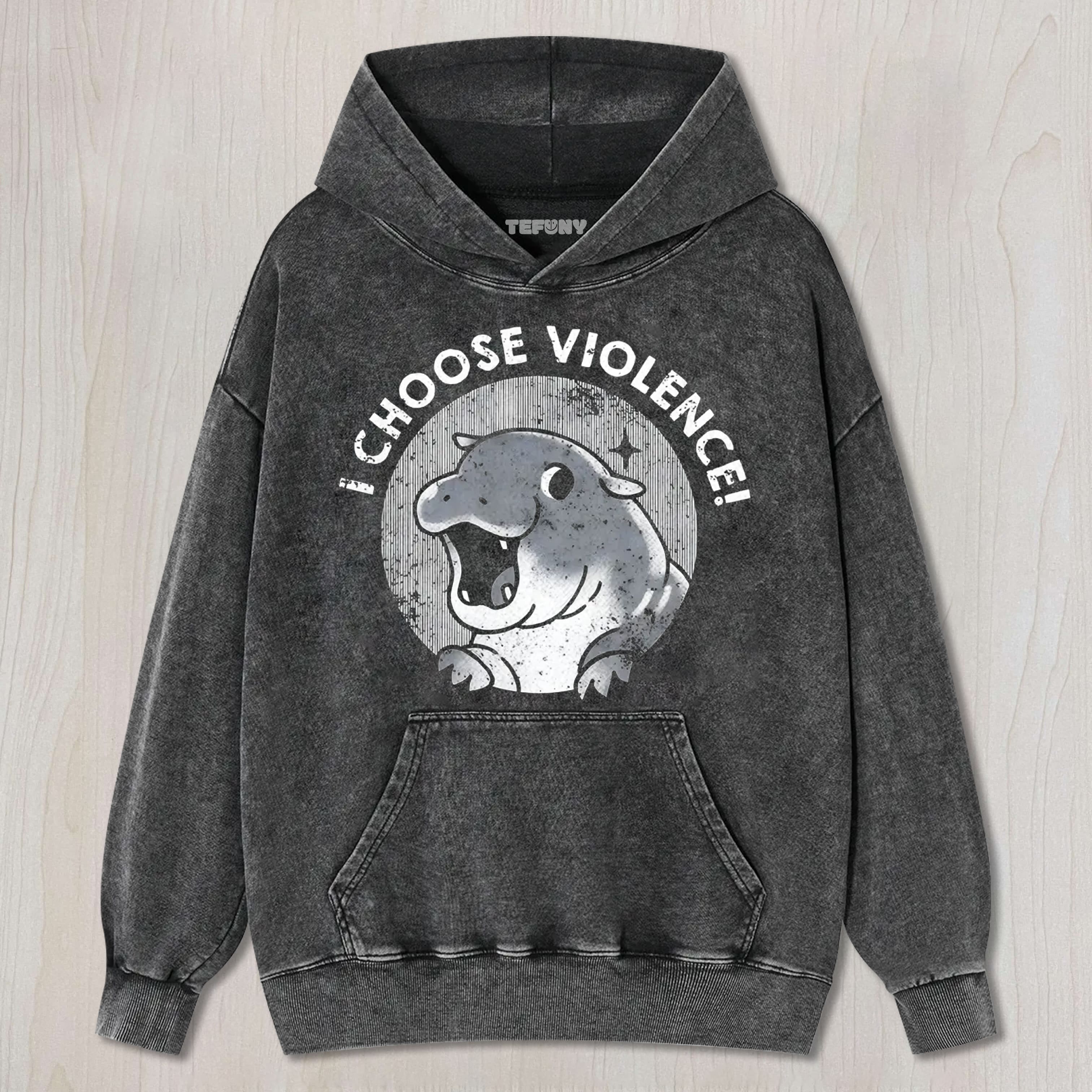 I CHOOSE VIOLENCE TEE & SWEAT & HOOD
