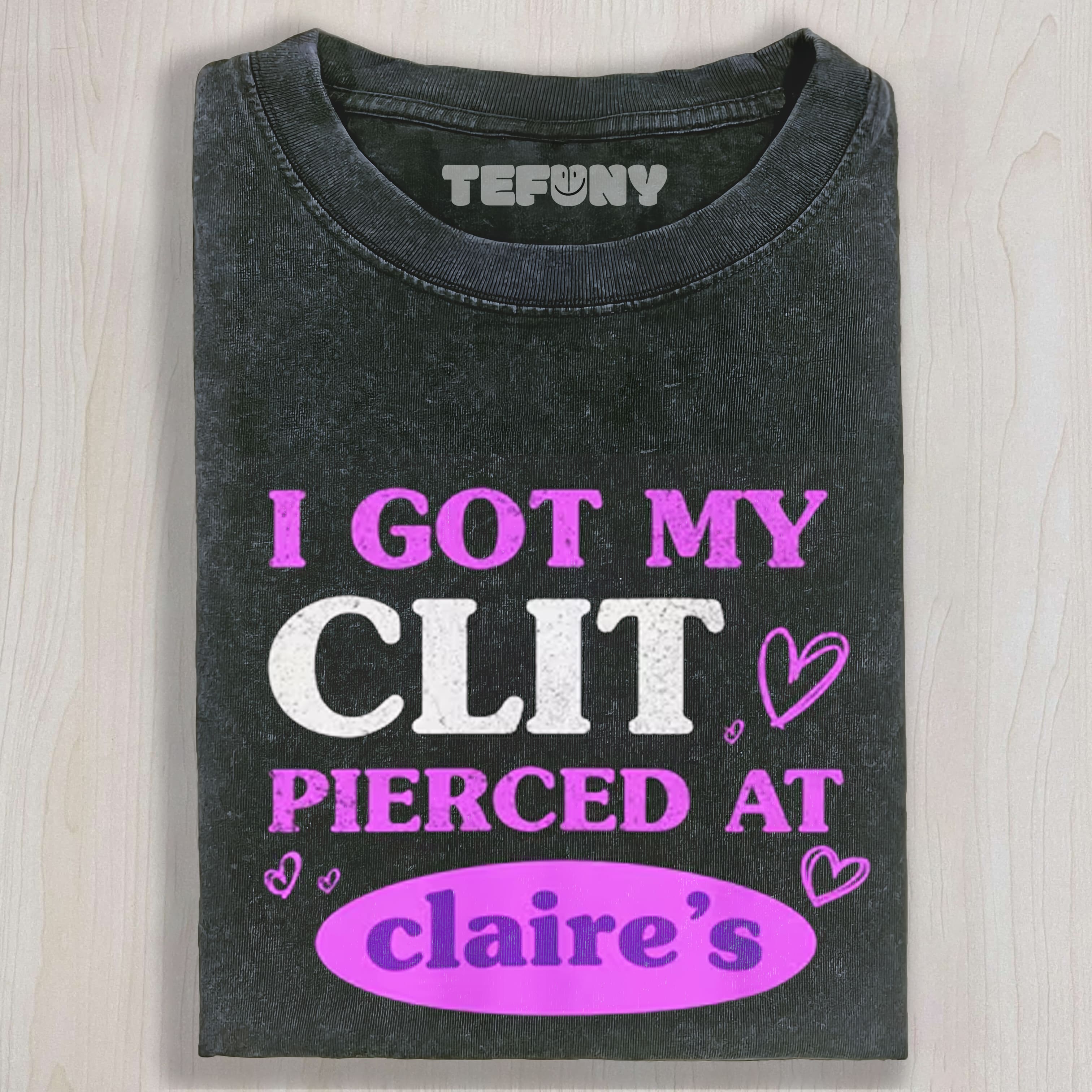 I GOT MY CL.T PIERCED AT CLARIE'S TEE & SWEAT & HOOD