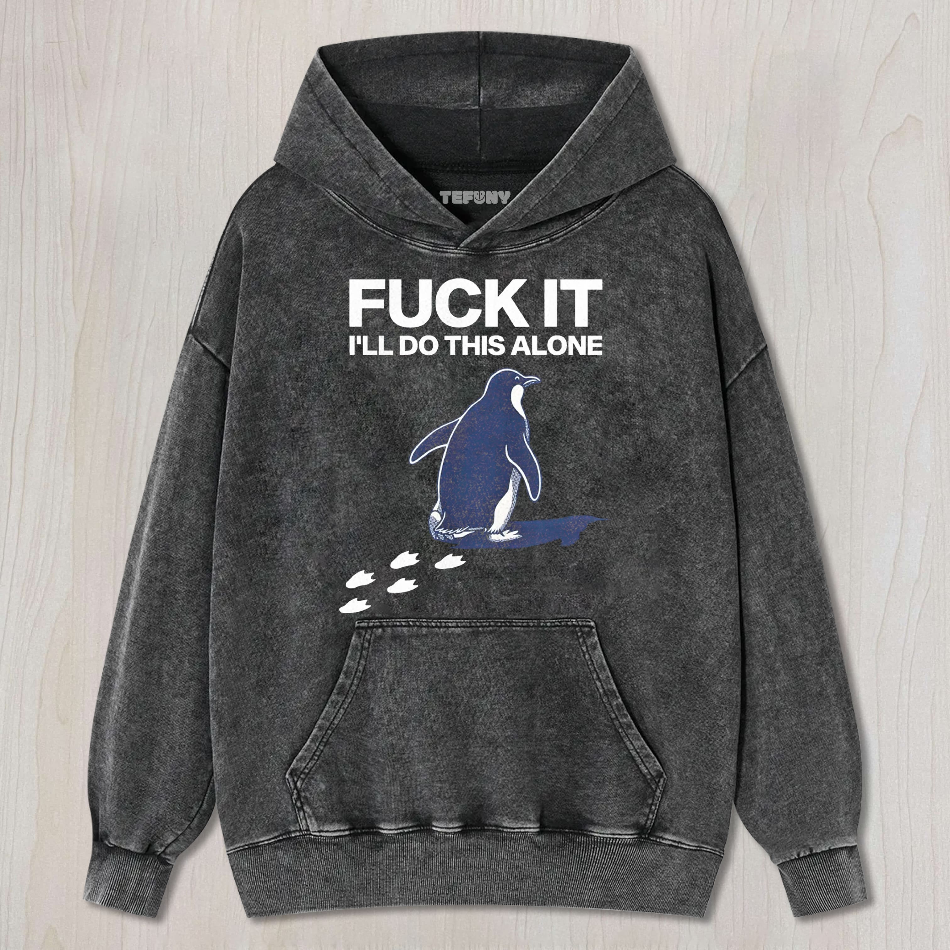 I'LL DO THIS ALONE PENGUIN TEE & SWEAT & HOOD