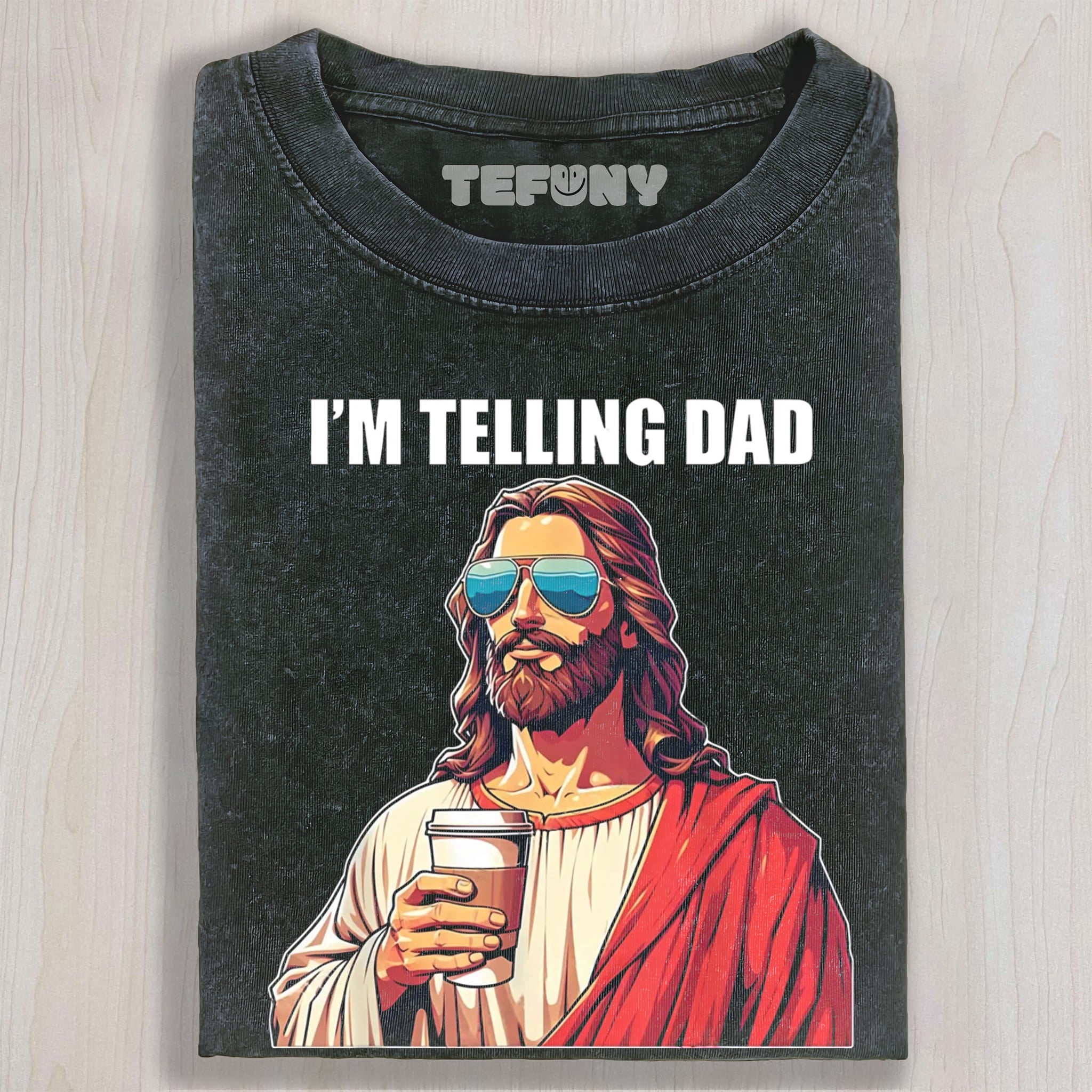 I'M TELLING DAD JESUS MEME UNISEX TEE, TANK TOP, LAYERED LS, SWEATSHIRT & HOODIE