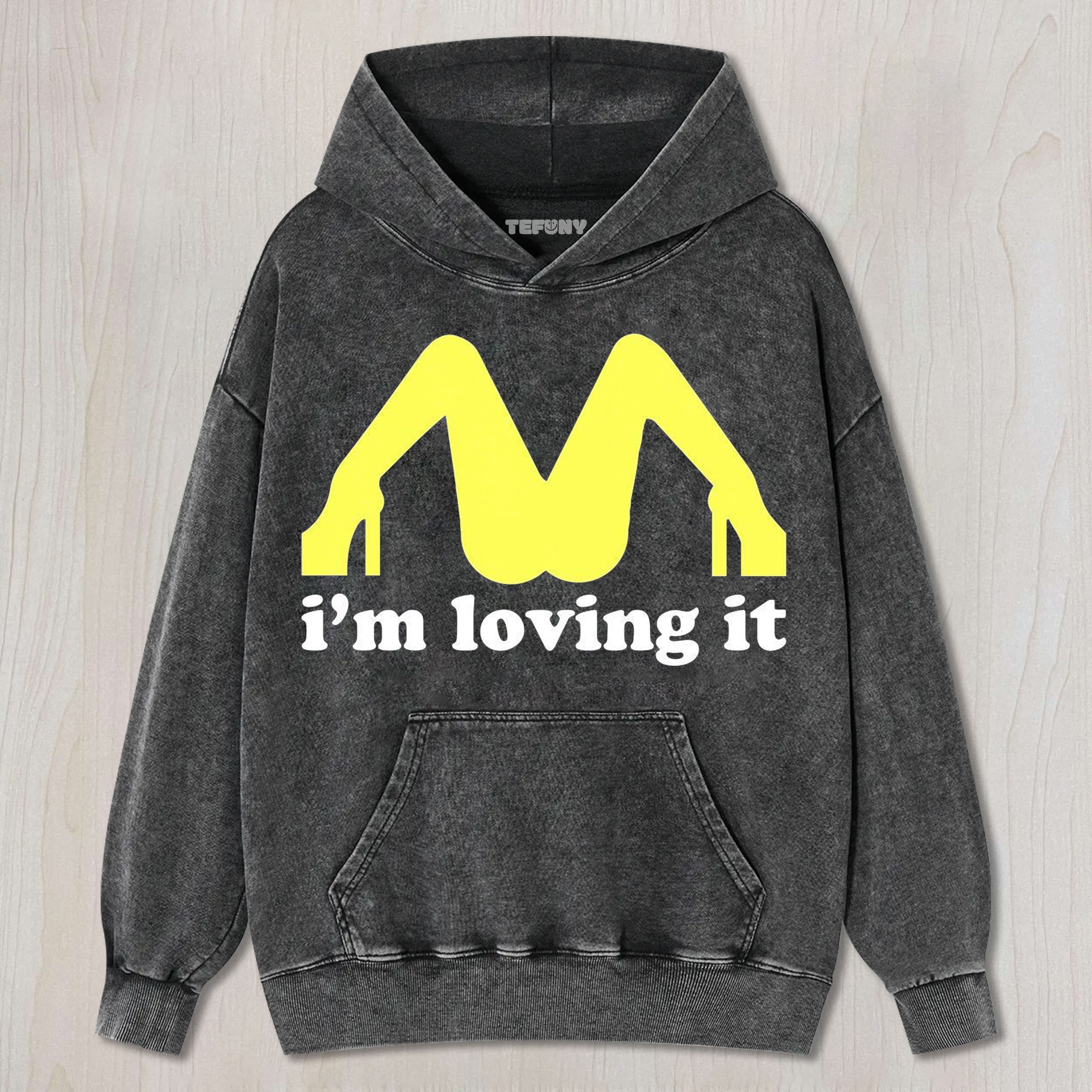I'M LOVING IT UNISEX TEE, TANK TOP, LAYERED LS, SWEATSHIRT & HOODIE