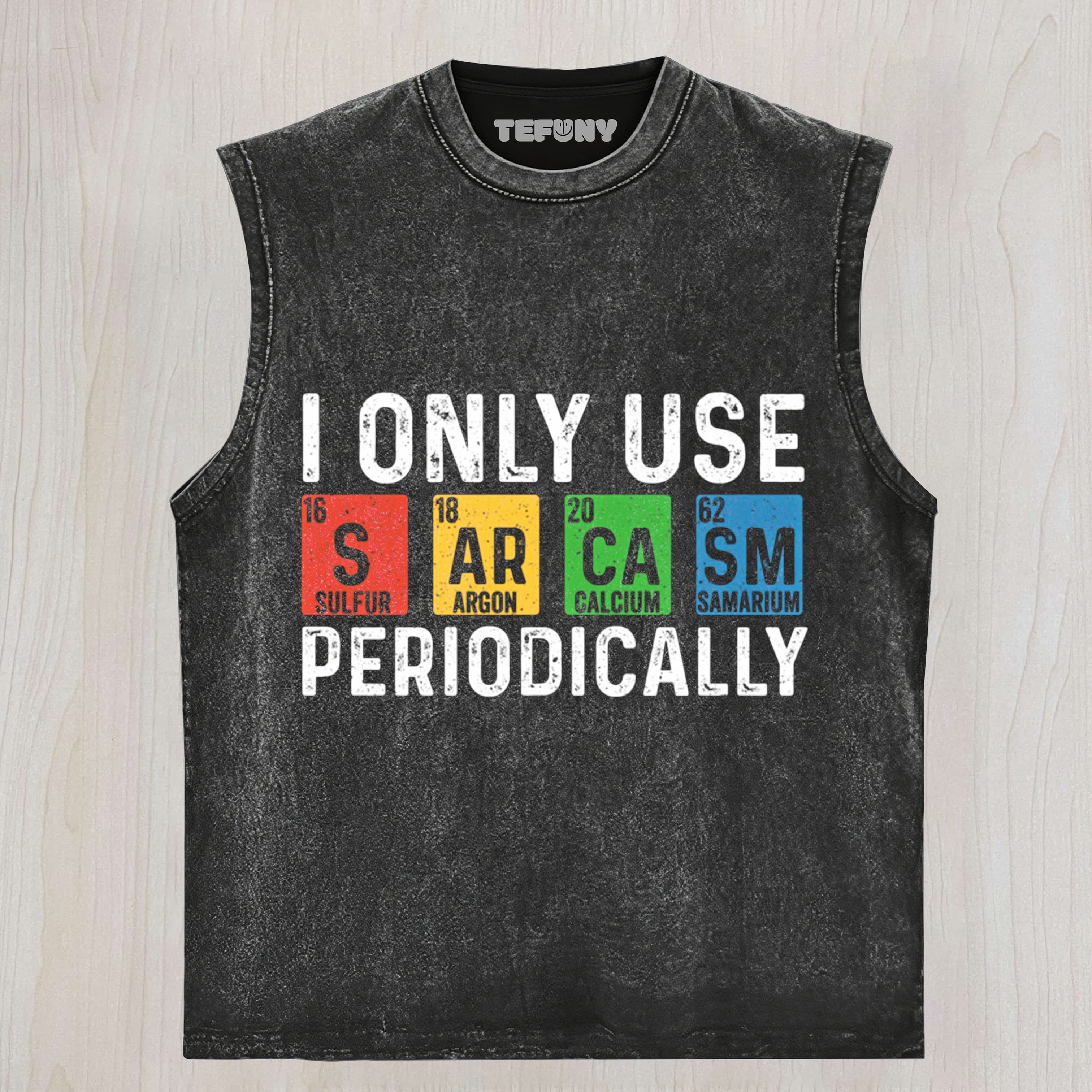 I ONLY USE SARCASM TANK TOP