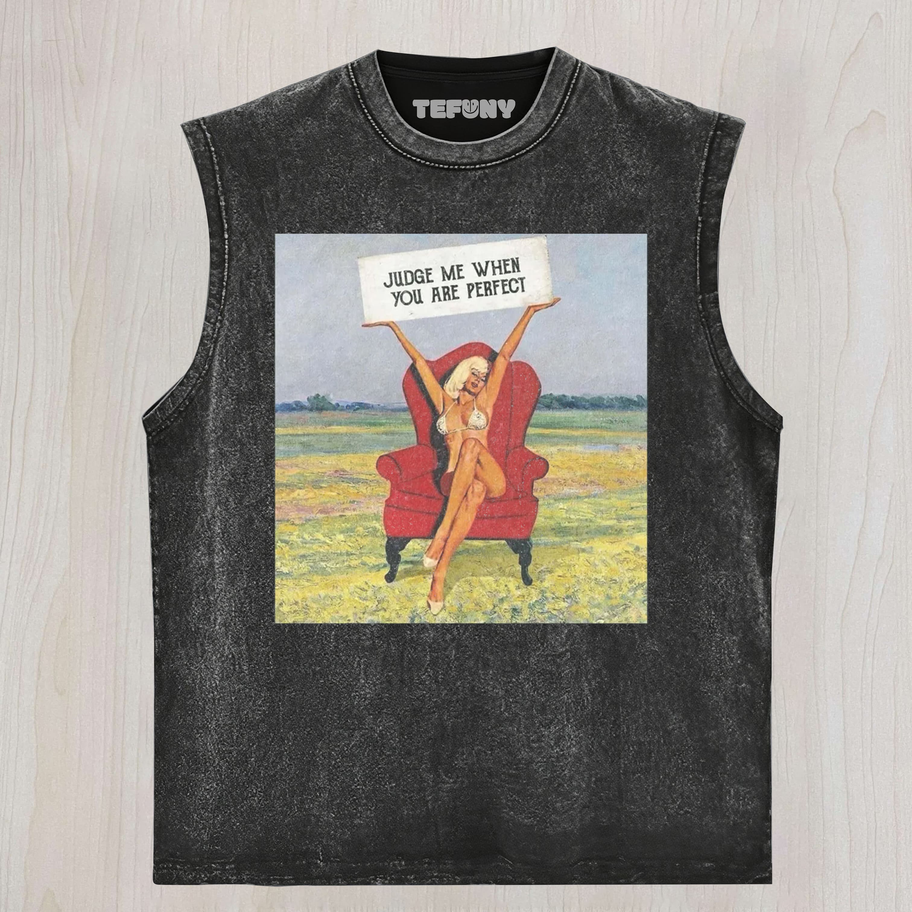 JUDGE ME WHEN YOU ARE PERFECT UNISEX TEE, TANK TOP, LAYERED LS, SWEATSHIRT & HOODIE