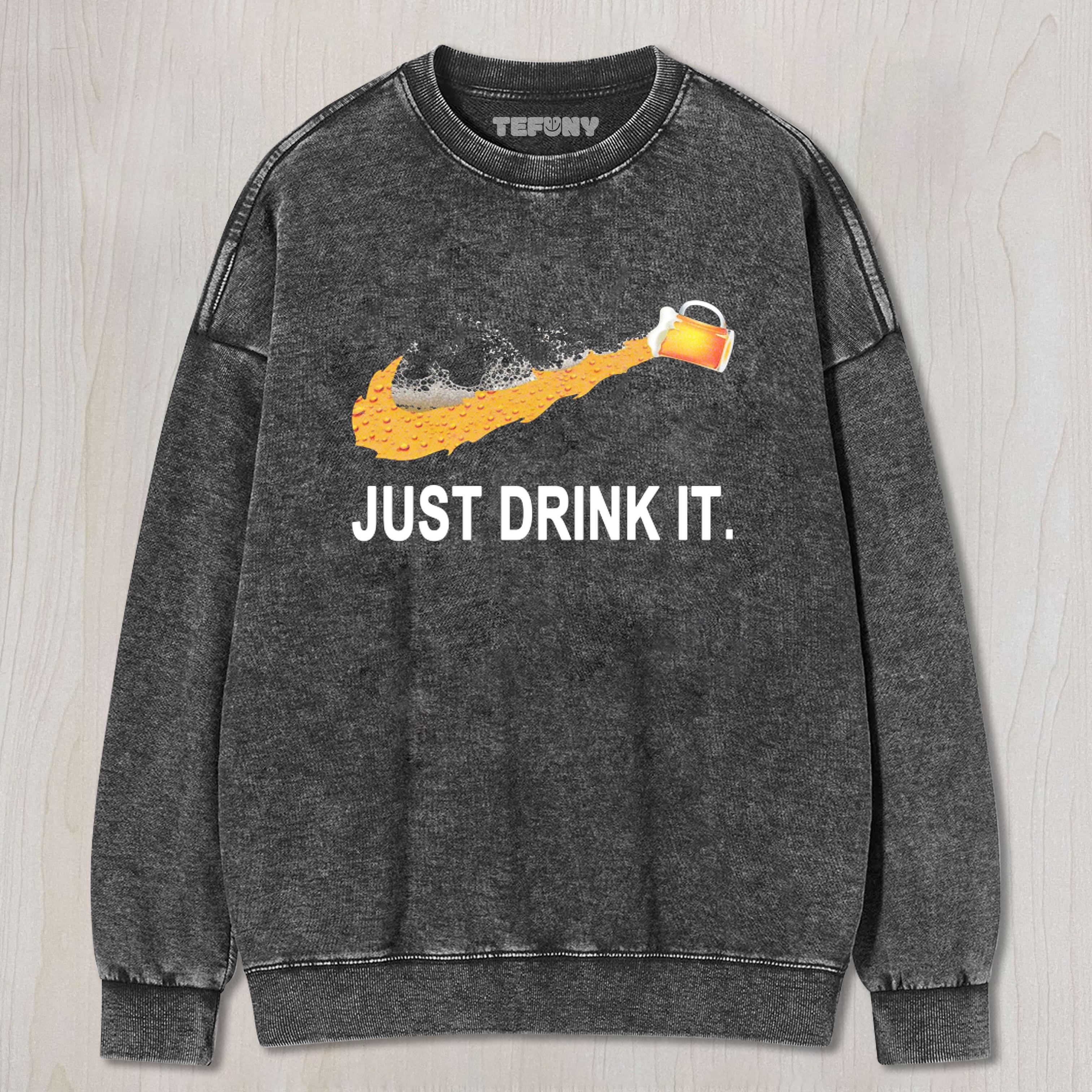 JUST DRINK IT TEE & SWEAT & HOOD