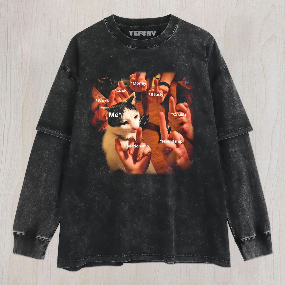 LIFE CAT MEME UNISEX TEE, TANK TOP, LAYERED LS, SWEATSHIRT & HOODIE