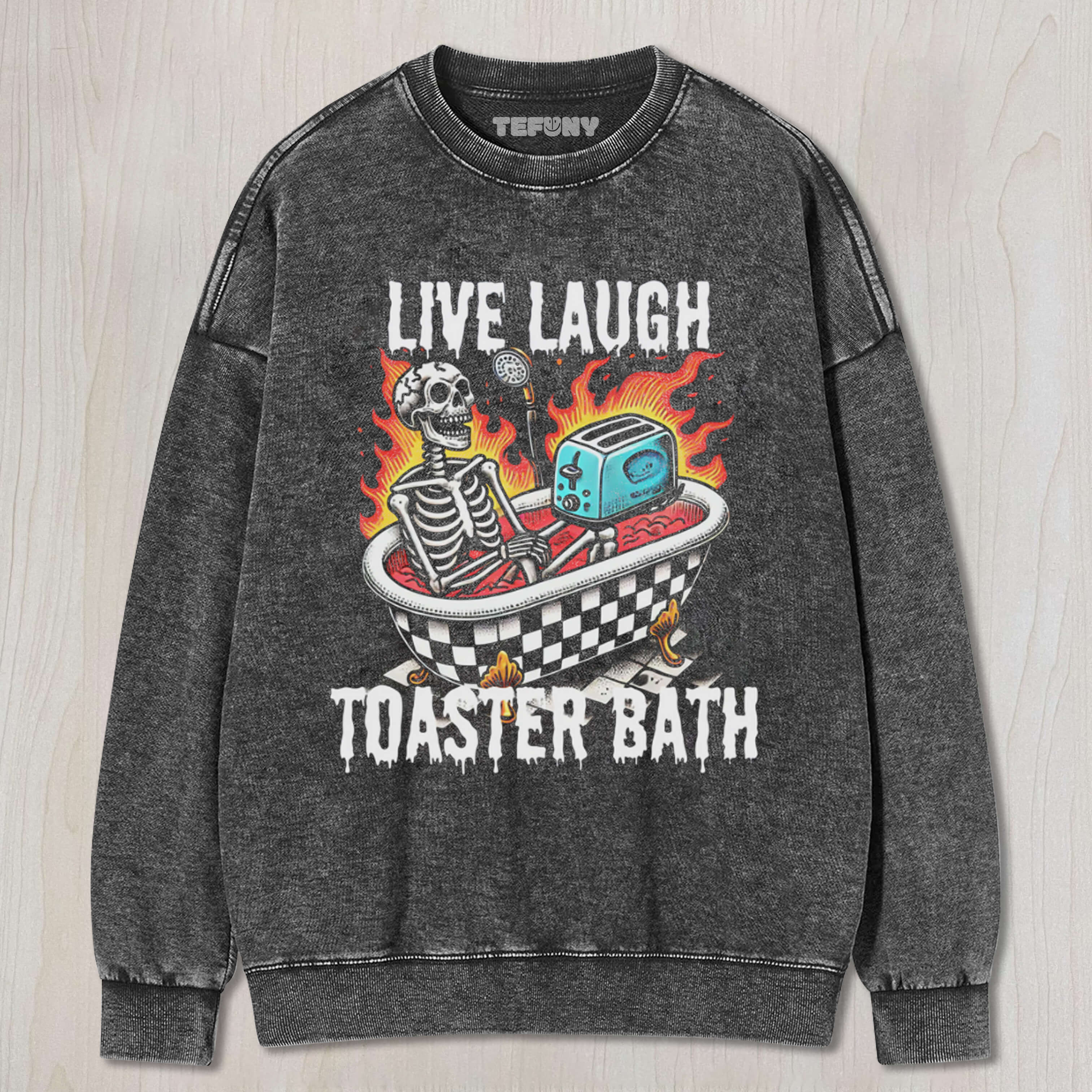 LIVE LAUGH TOASTER BATH V1 TEE & SWEAT & HOOD