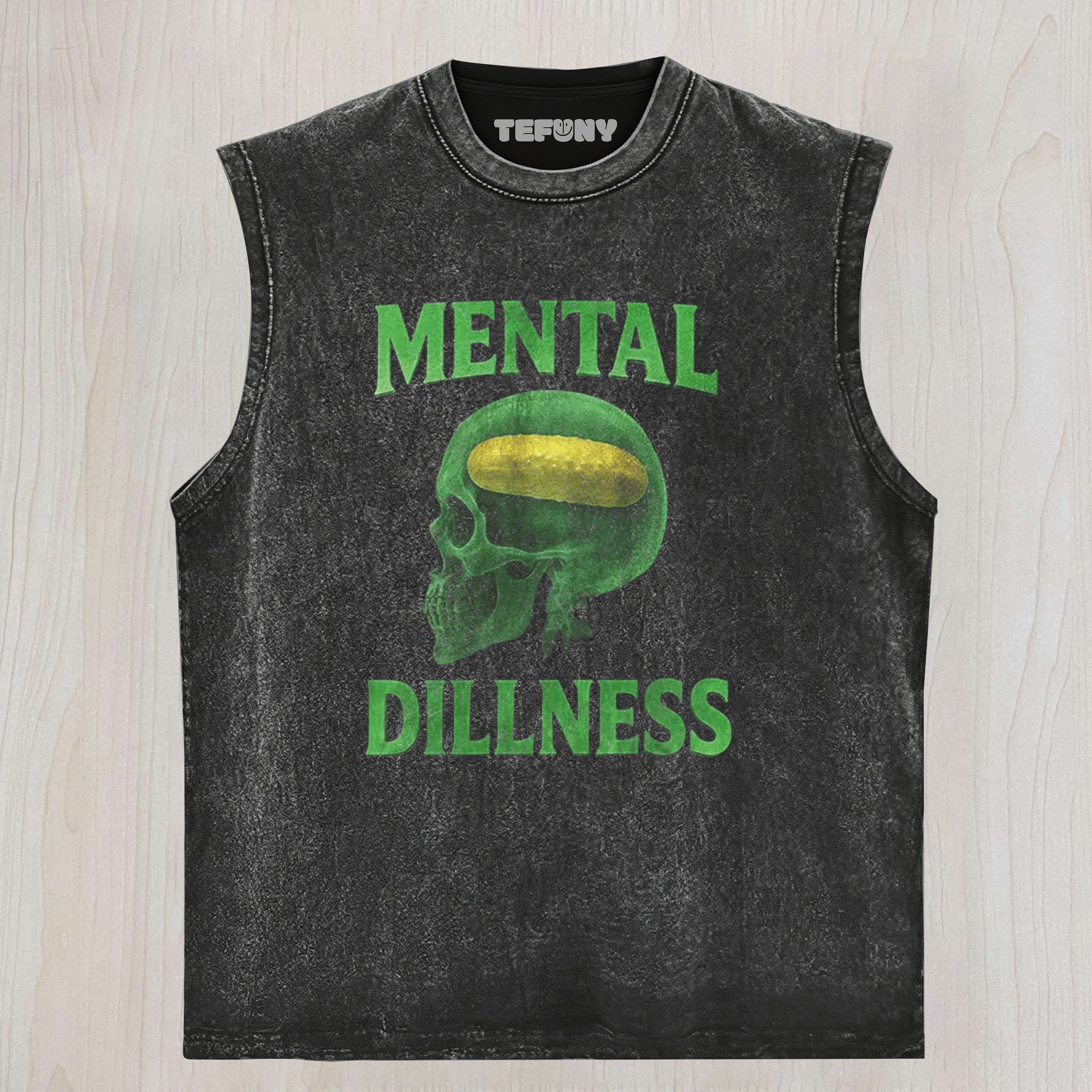 MENTAL DILLNESS UNISEX TEE, TANK TOP, LAYERED LS, SWEATSHIRT & HOODIE