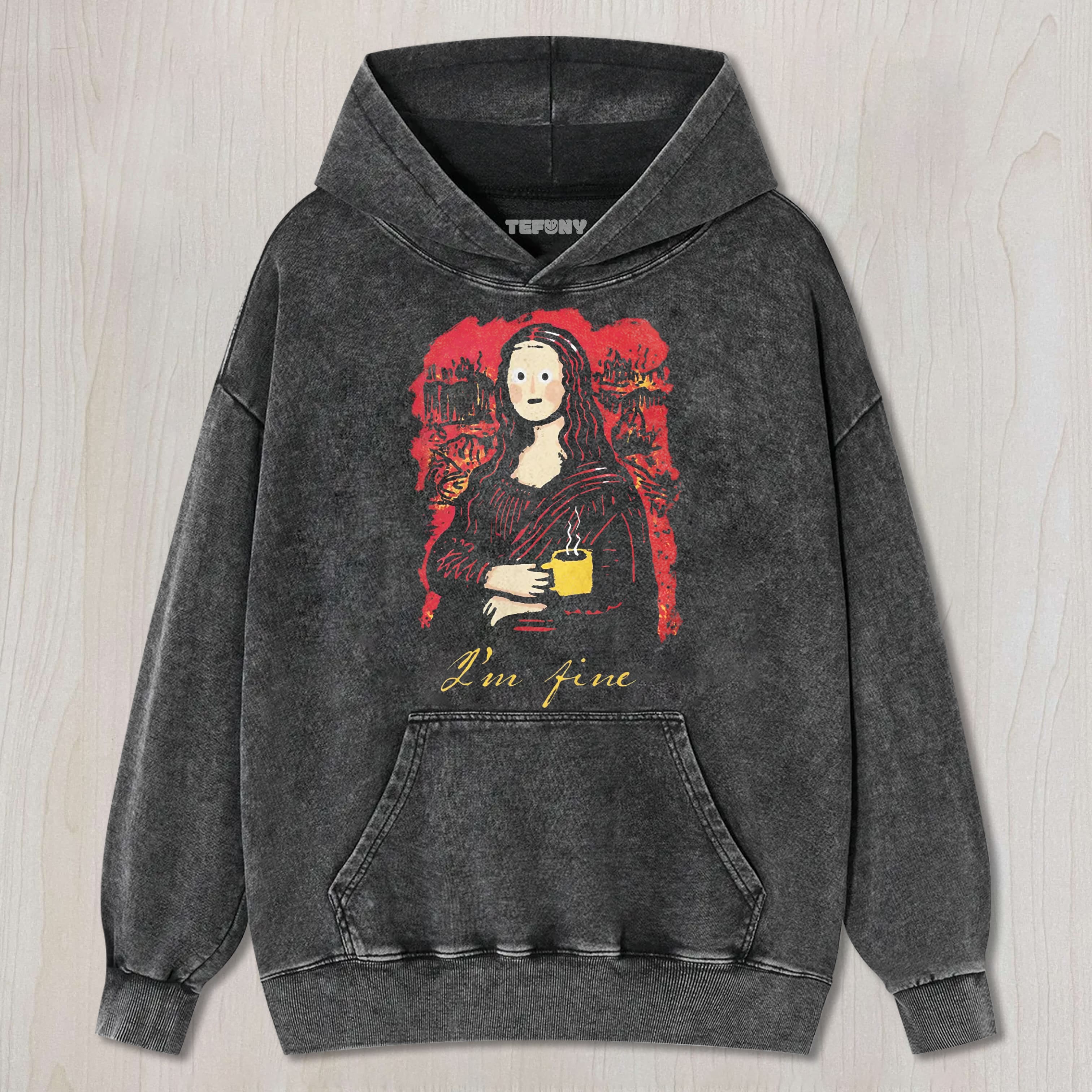 MONA LISA I AM FINE TEE & SWEAT & HOOD