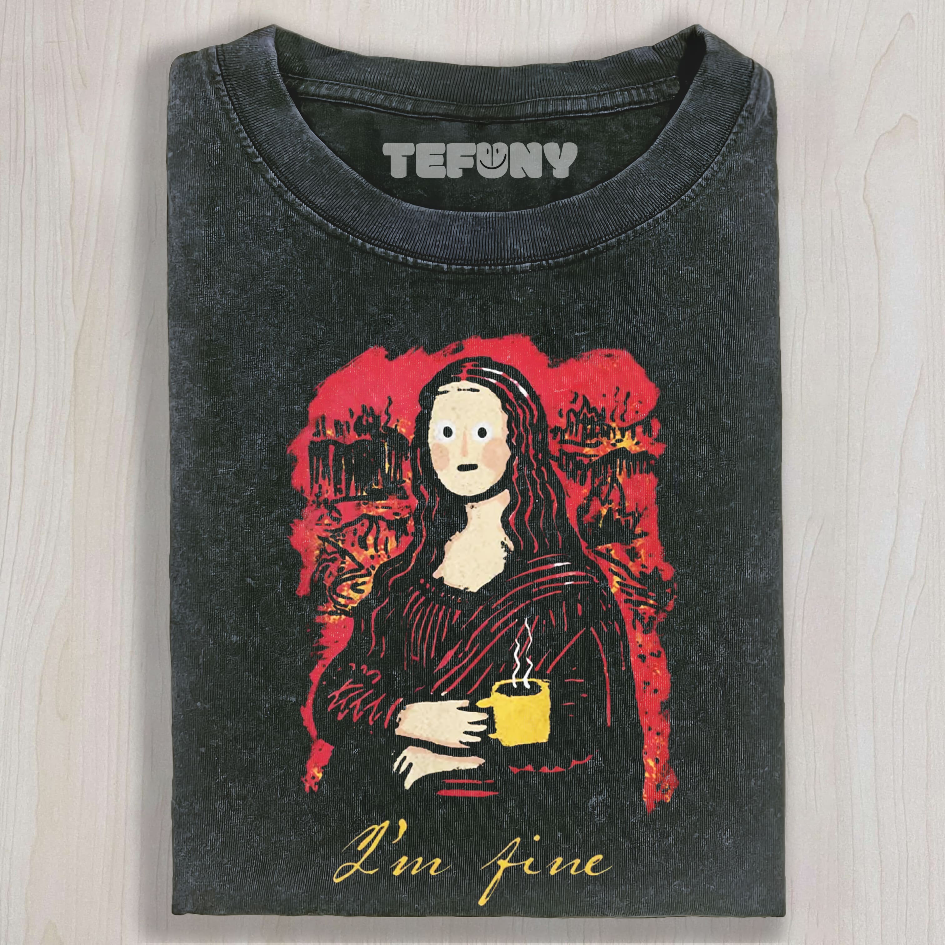 MONA LISA I AM FINE TEE & SWEAT & HOOD
