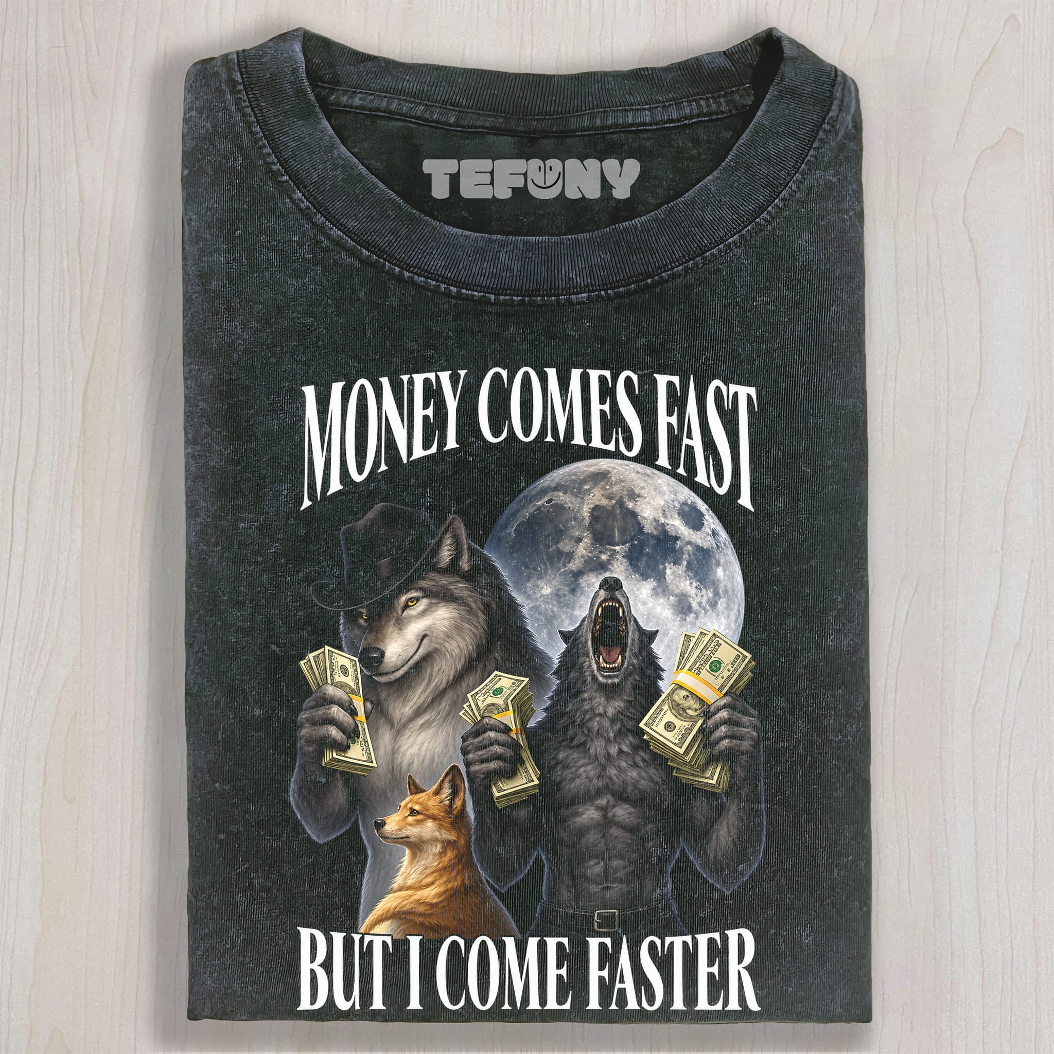 MONEY COMES FAST BUT I COME FASTER UNISEX TEE, TANK TOP, LAYERED LS, SWEATSHIRT & HOODIE