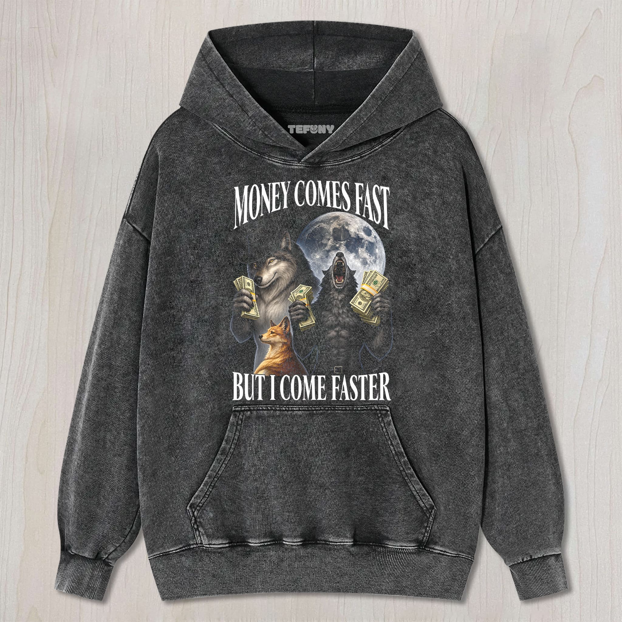 MONEY COMES FAST BUT I COME FASTER UNISEX TEE, TANK TOP, LAYERED LS, SWEATSHIRT & HOODIE