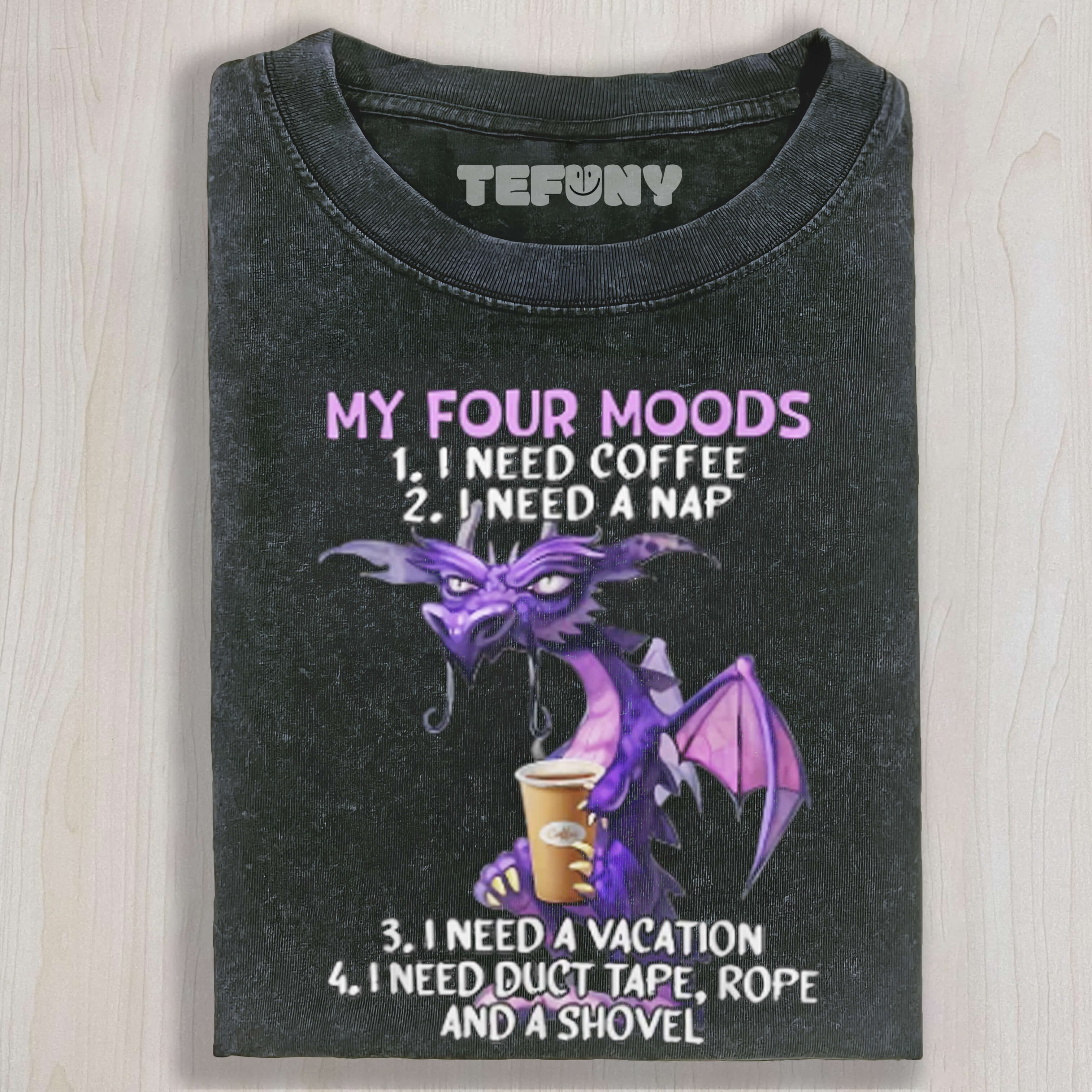 MY FOUR MOOD FUNNY DRAGON T-SHIRT