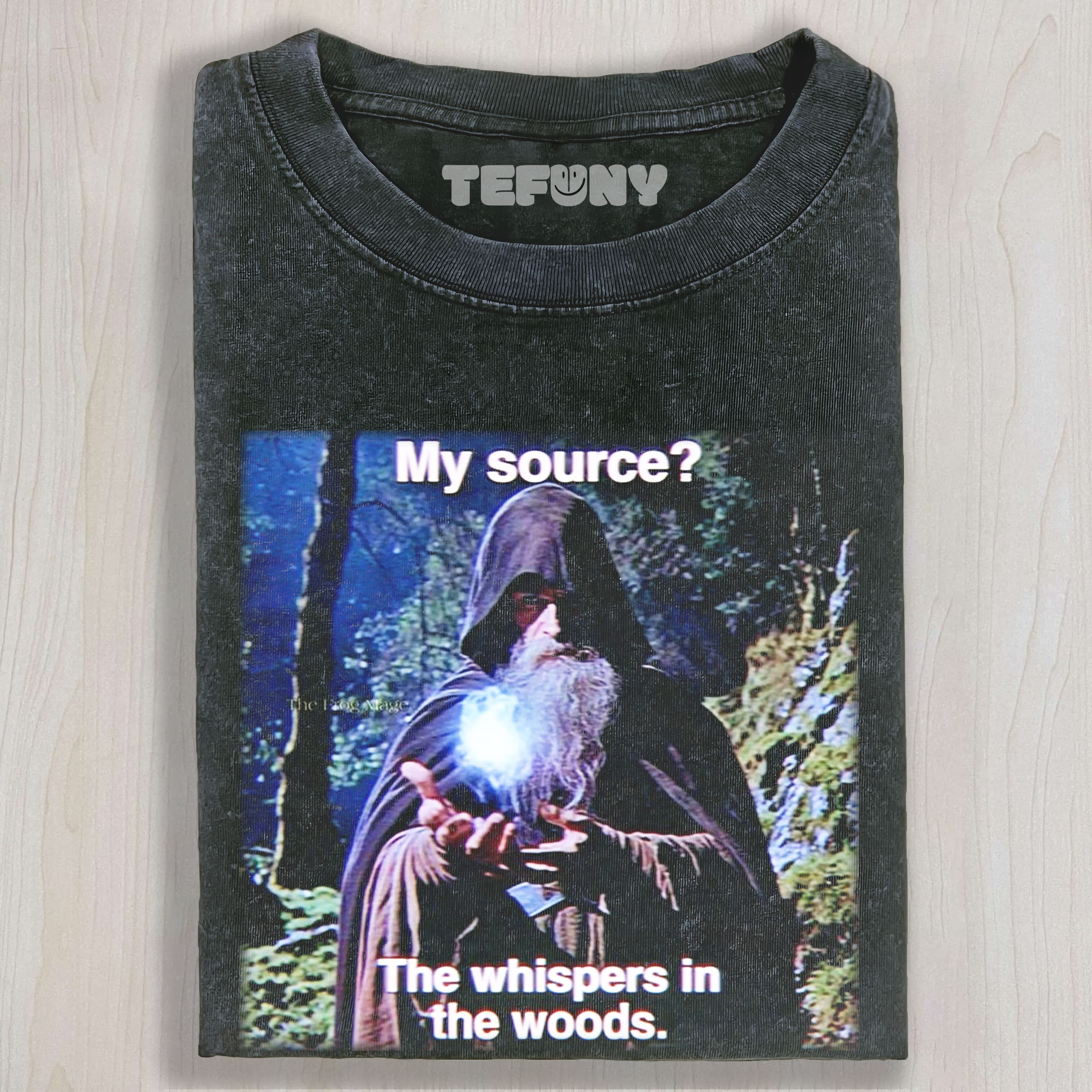 MY SOURCE THE WHISPERS IN THE WOODS WIZARD MEME TEE & SWEAT & HOOD