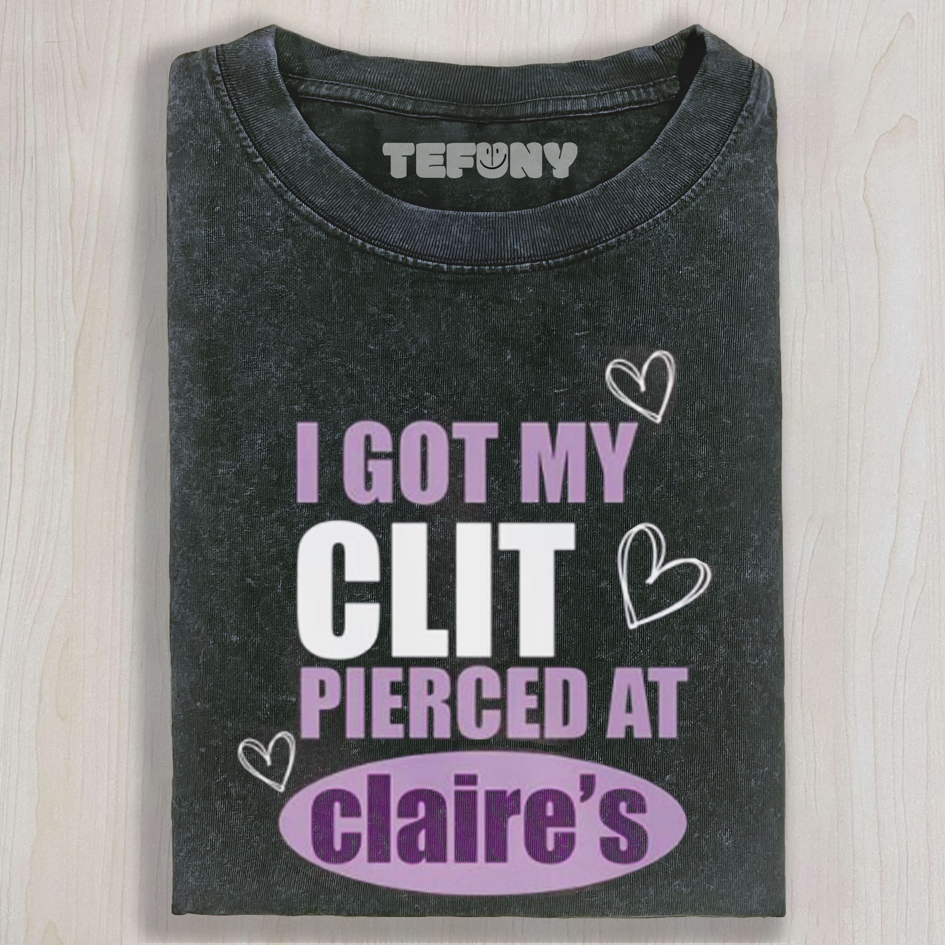 OFFICIAL I GOT MY CLIT PIERCED AT CLARIES UNISEX TEE, TANK TOP, LAYERED LS, SWEATSHIRT & HOODIE